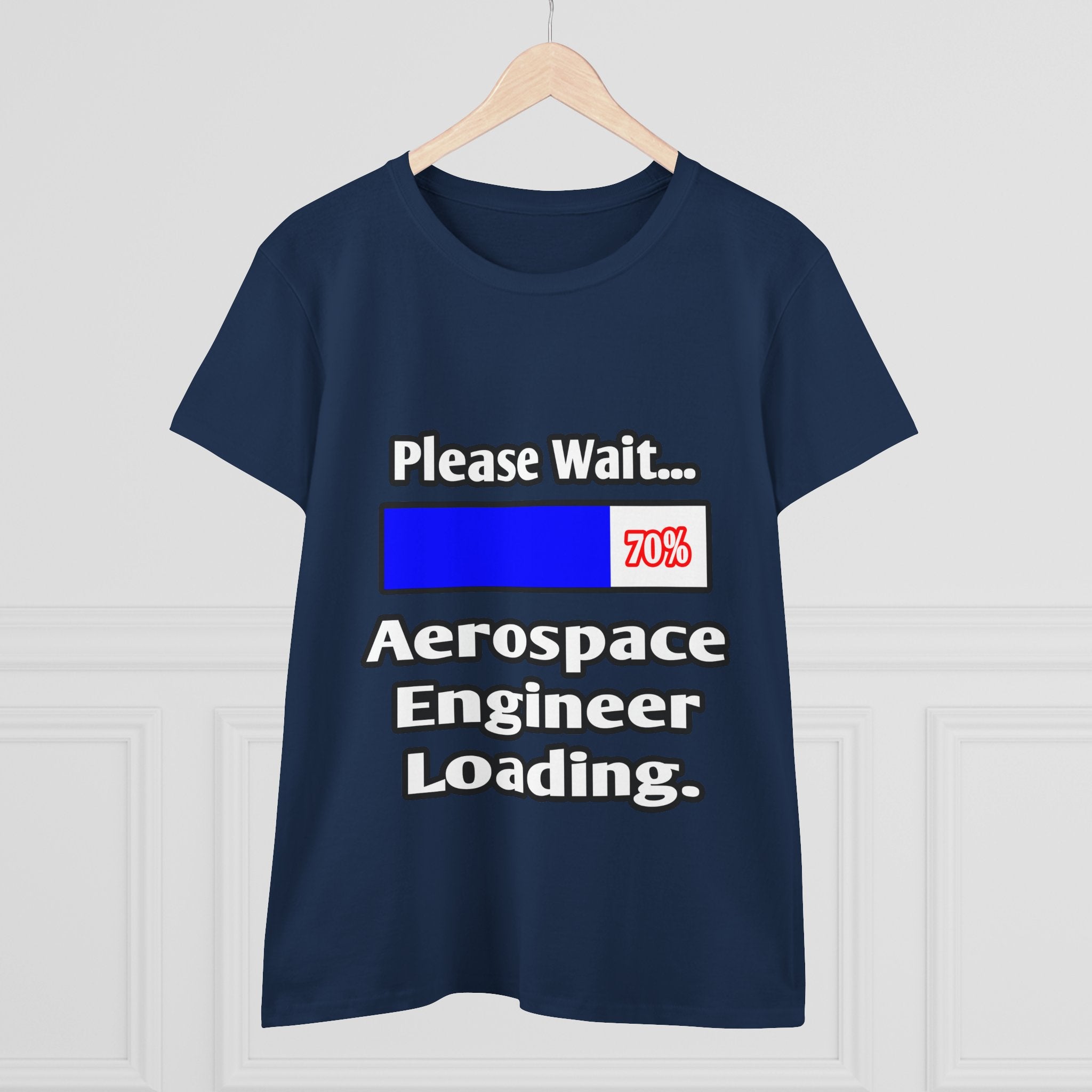 Please Wait...Aerospace Engineer Loading - Women's Midweight Cotton Tee