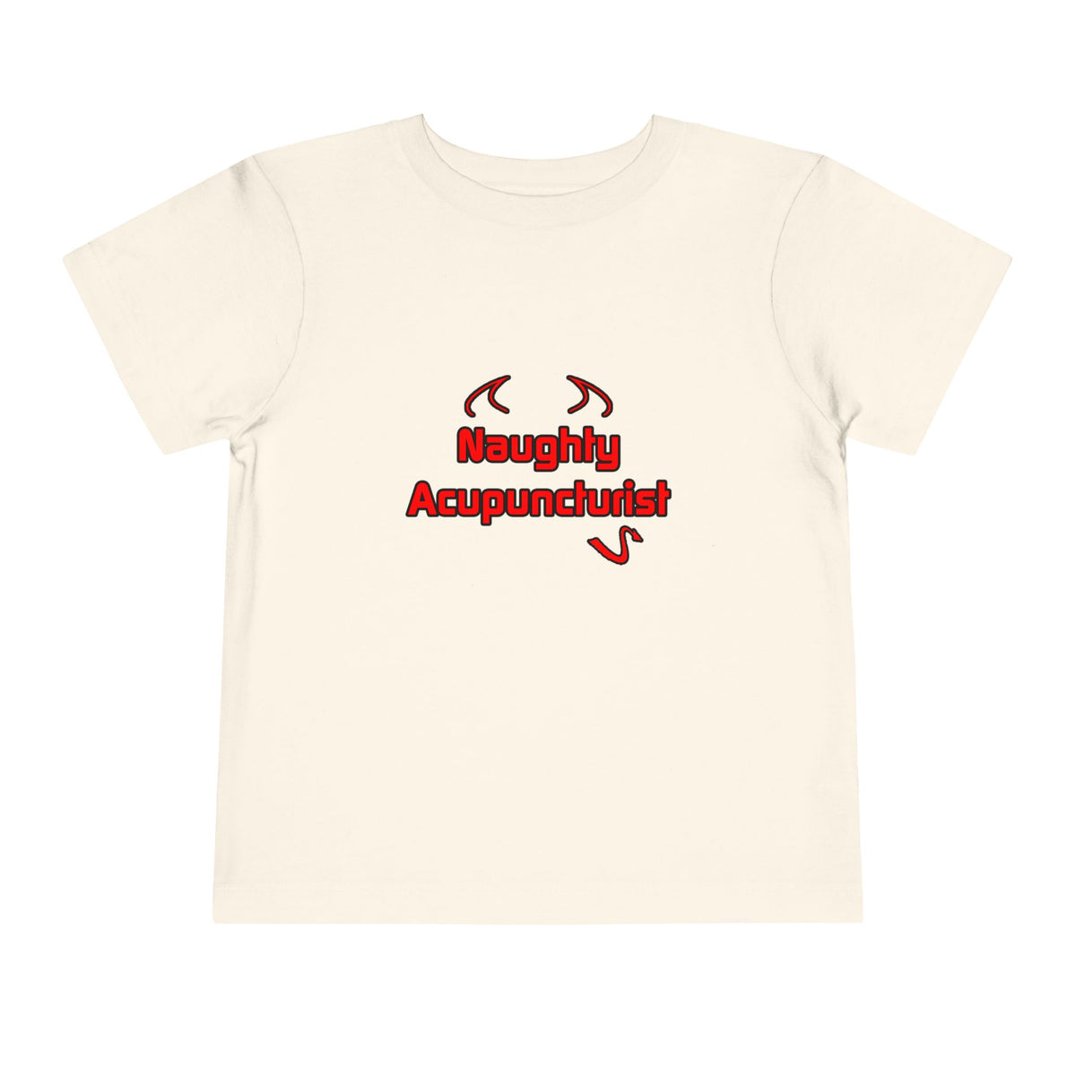 Naughty Acupuncturist - Toddler Short Sleeve Tee