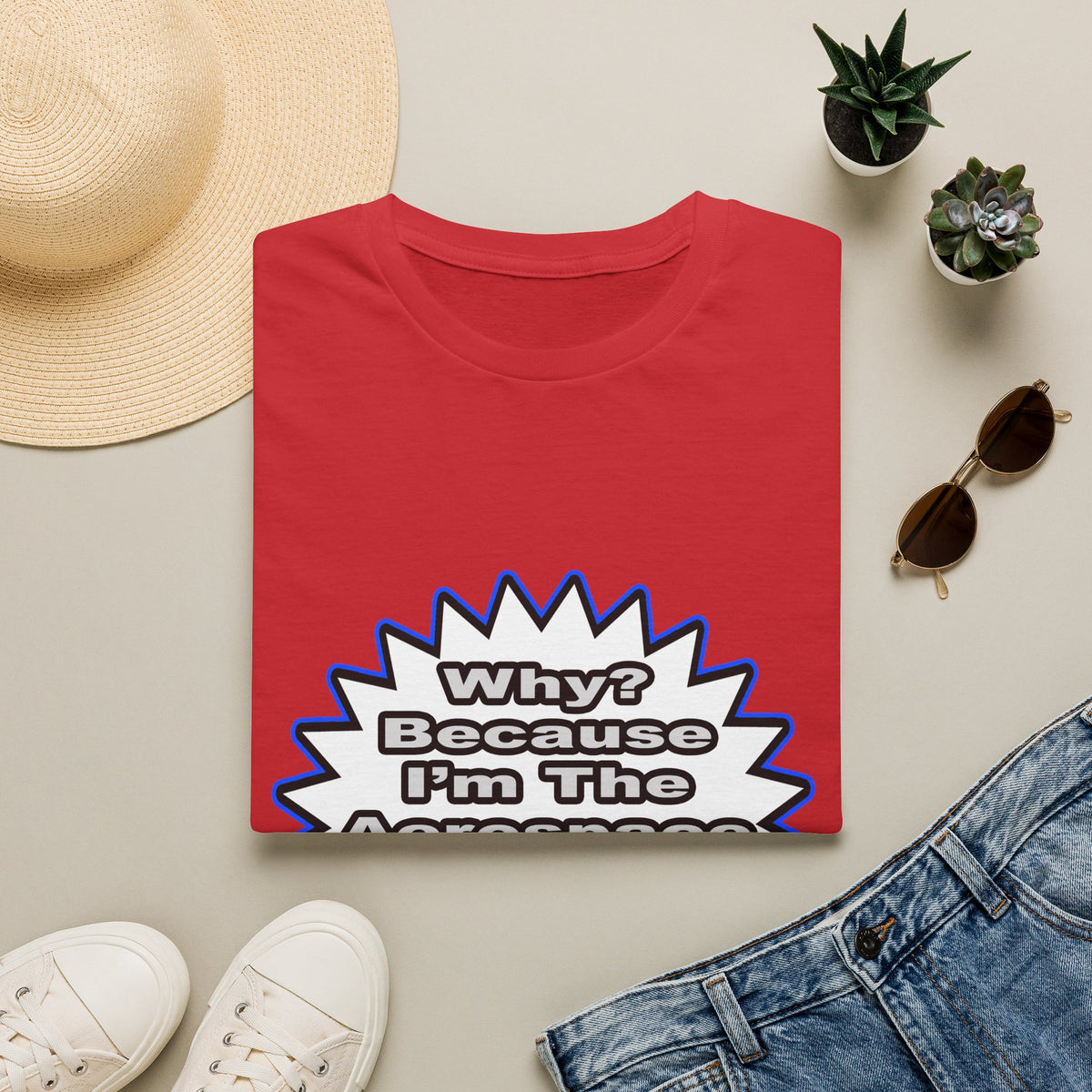 Aerospace Engineer...Because I Said So - Unisex Softstyle T-Shirt