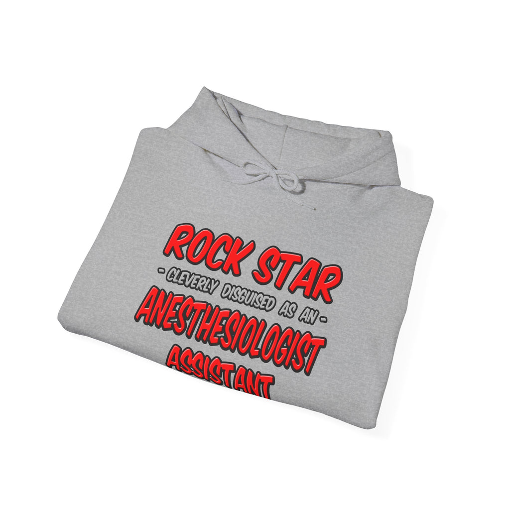 Rock Star .. Anesthesiologist Assistant - Unisex Heavy Blend™ Hooded Sweatshirt