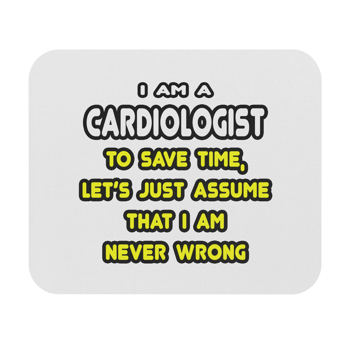Funny Cardiologist T Shirts and Gifts - Mouse Pad (Rectangle)