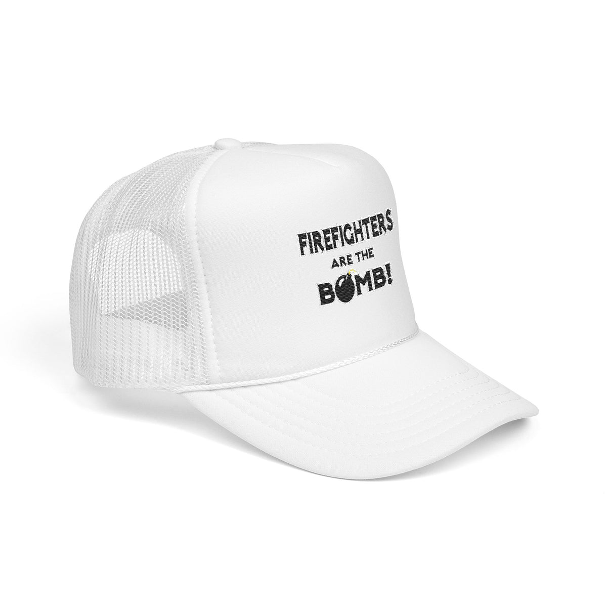 Firefighters Are The Bomb! - Foam Trucker Hat