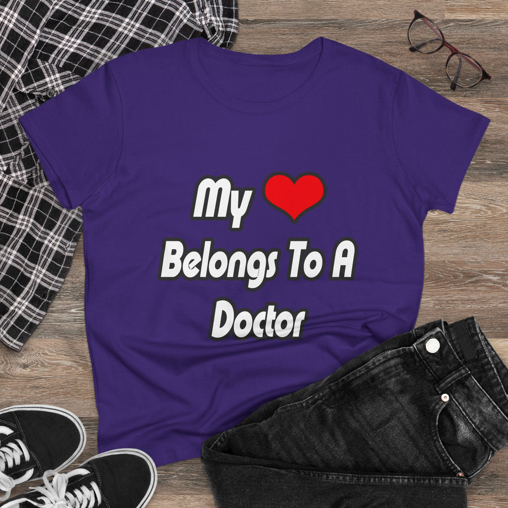 My Heart Belongs To A Doctor - Women's Midweight Cotton Tee
