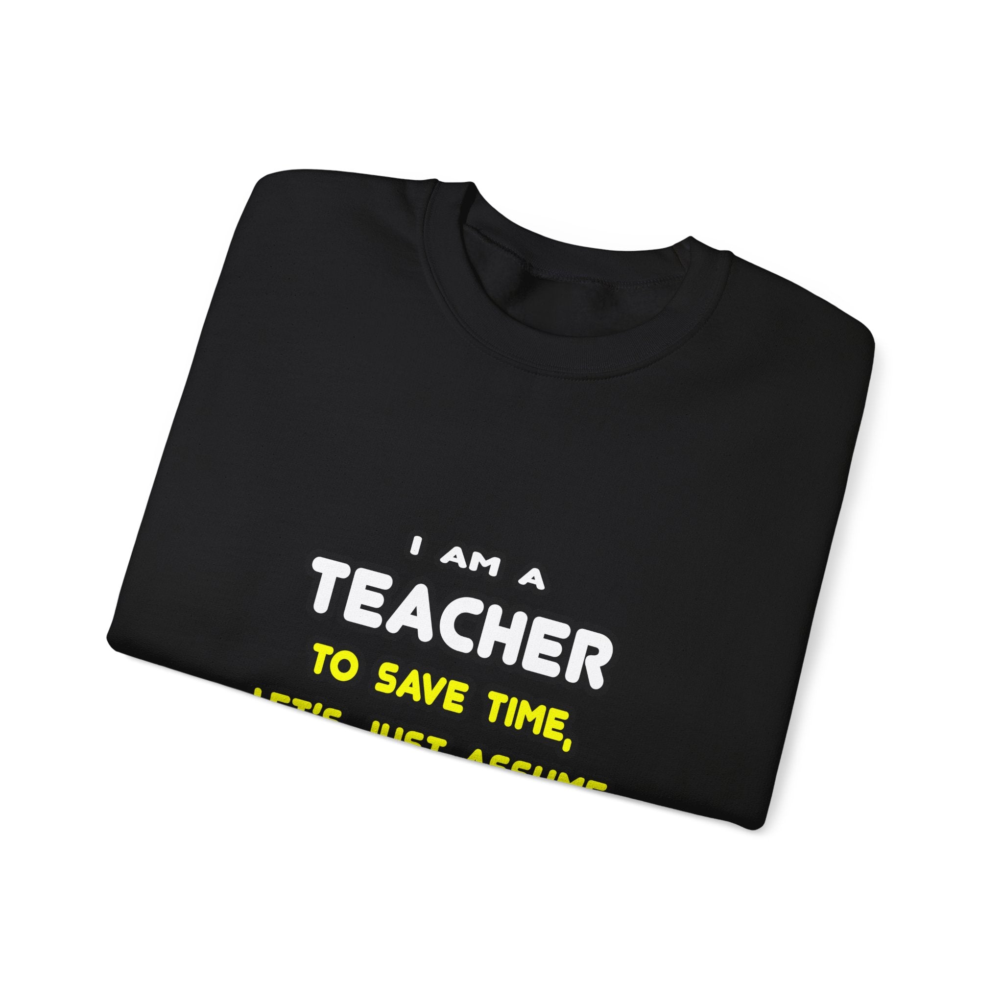 Funny Teacher T Shirts and Gifts - Unisex Heavy Blend™ Crewneck Sweatshirt