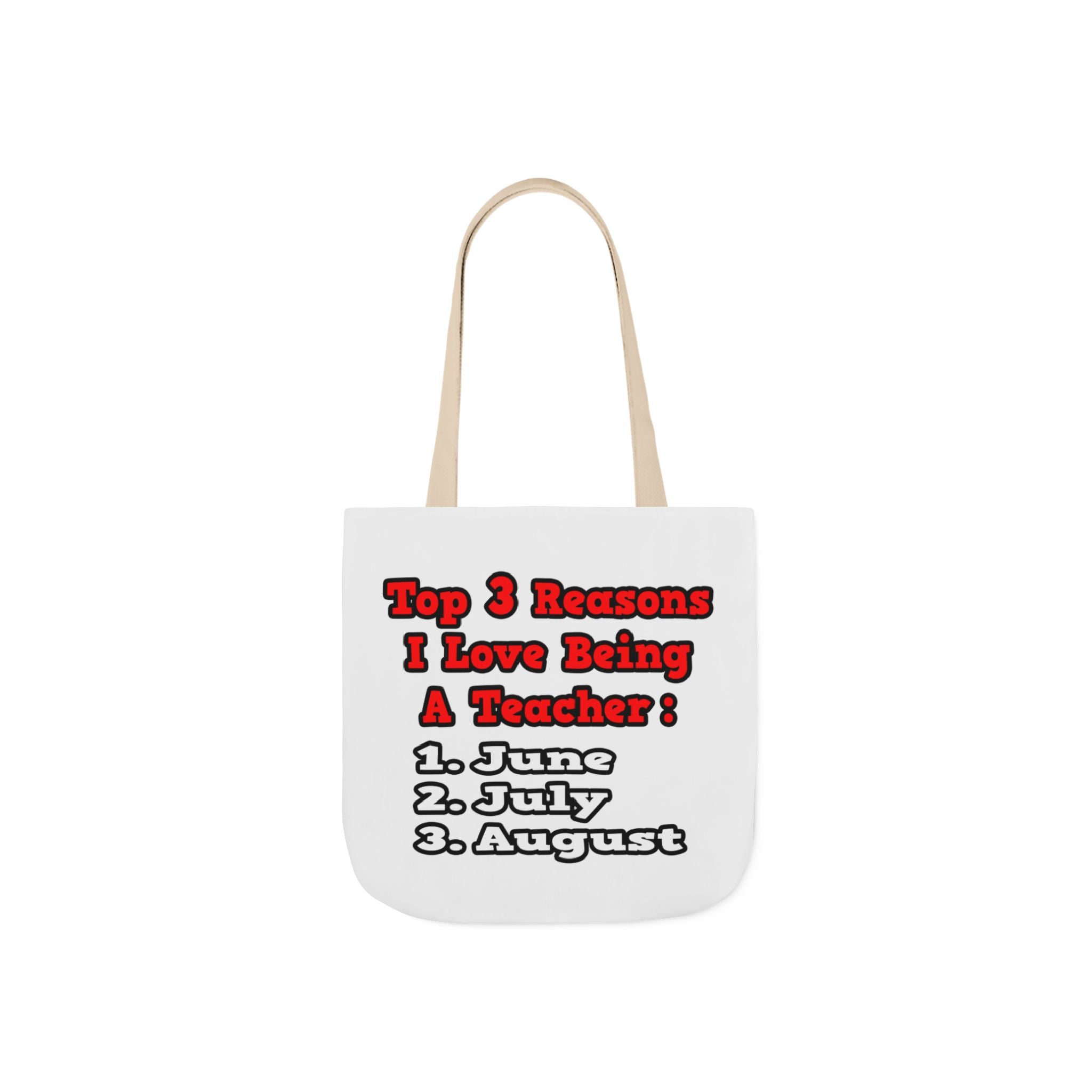 3 Reasons I Love Being a Teacher - Canvas Tote Bag, 5-Color Straps