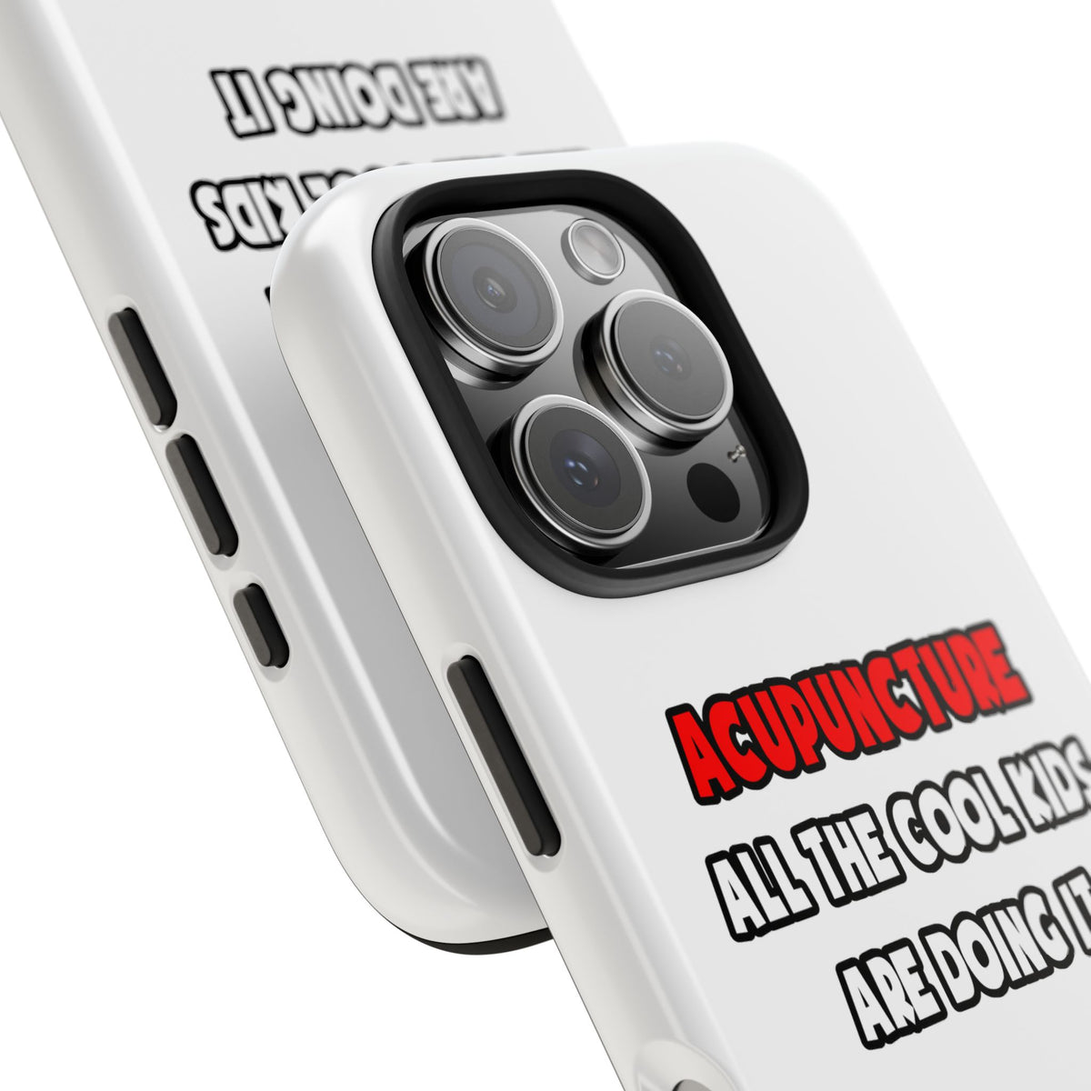 Funny Acupuncturist Shirts and Gifts - Tough Phone Cases