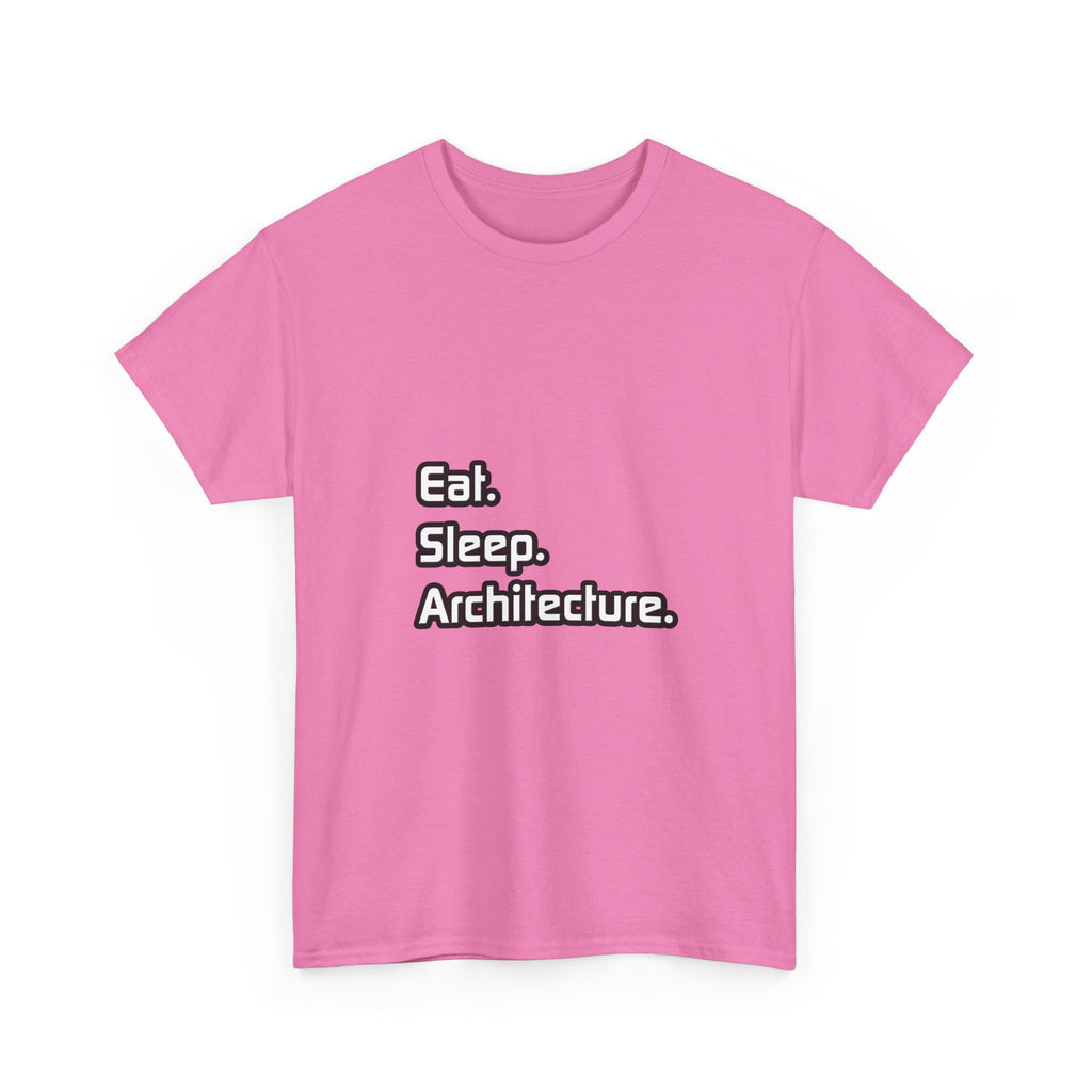 Eat. Sleep. Architecture - Unisex Heavy Cotton Tee