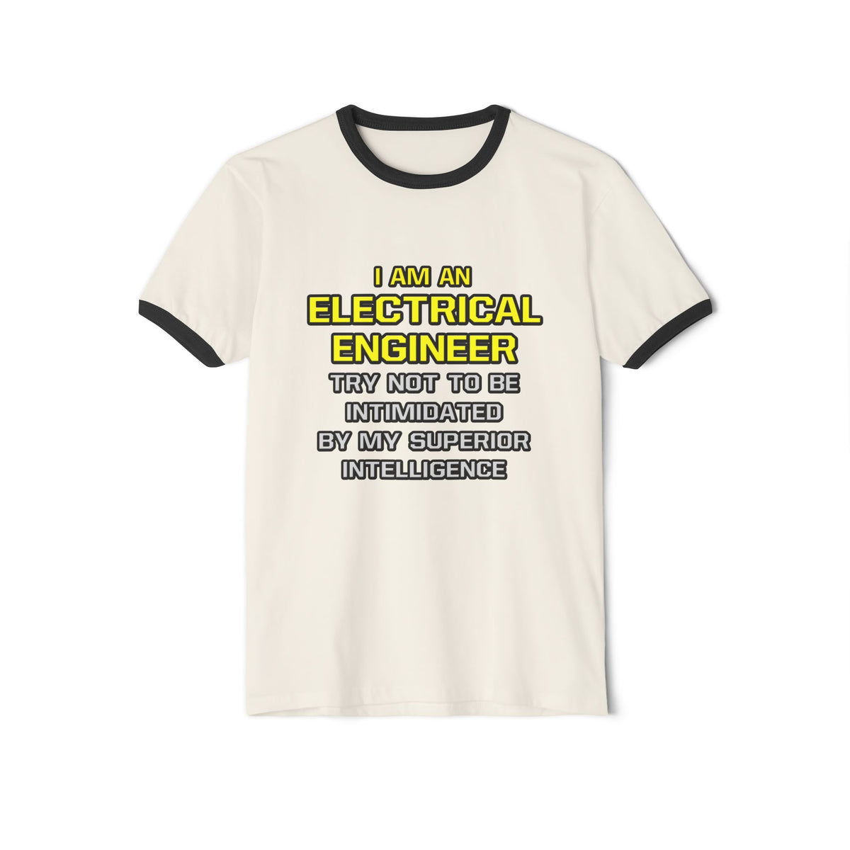 Electrical Engineer...Superior Intelligence - Unisex Cotton Ringer T-Shirt