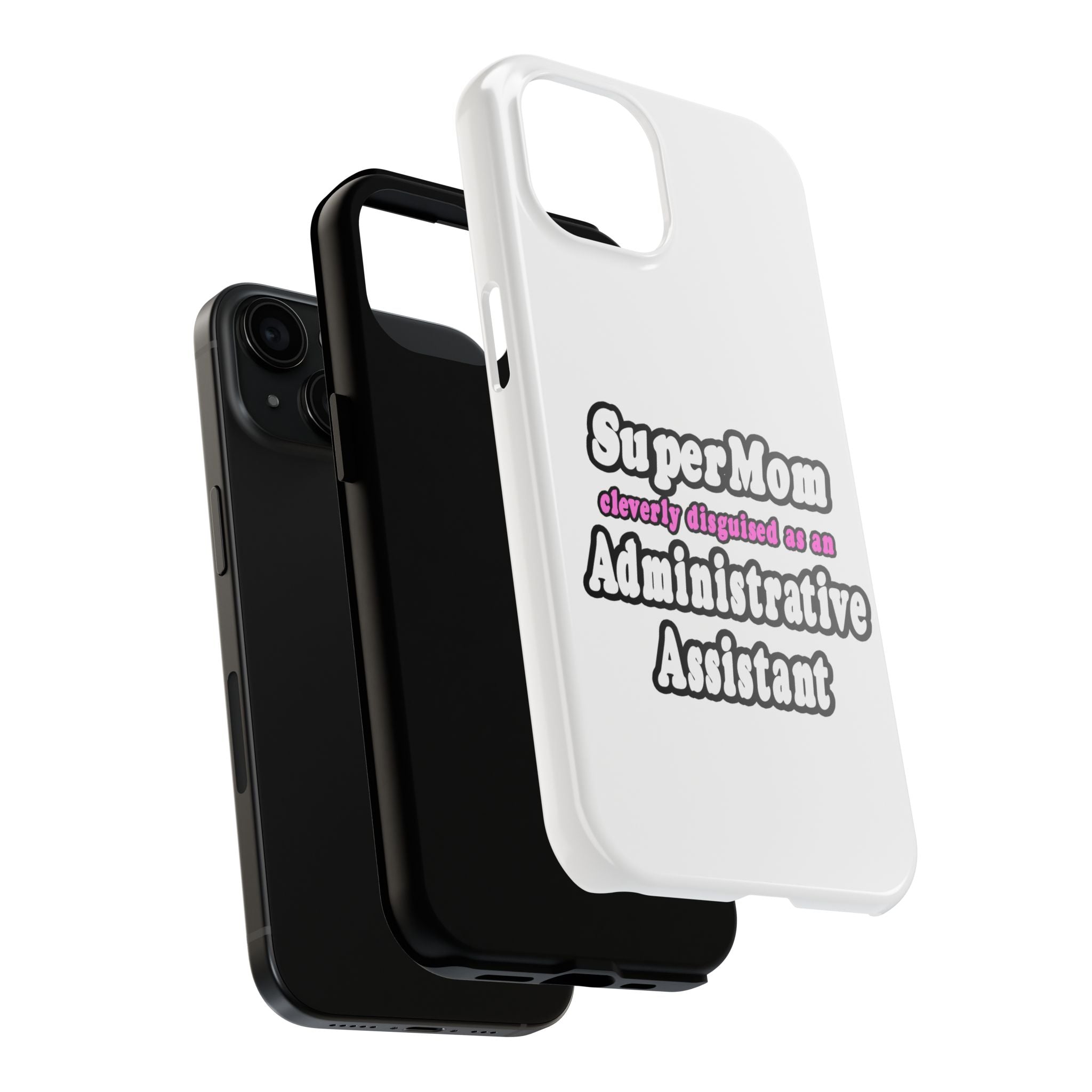 SuperMom...Administrative Assistant - Tough Phone Cases