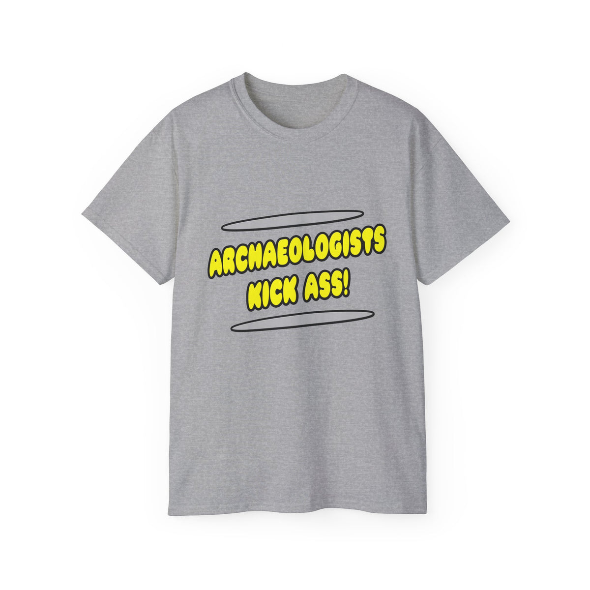 Archaeologists Kick Ass! - Unisex Ultra Cotton Tee