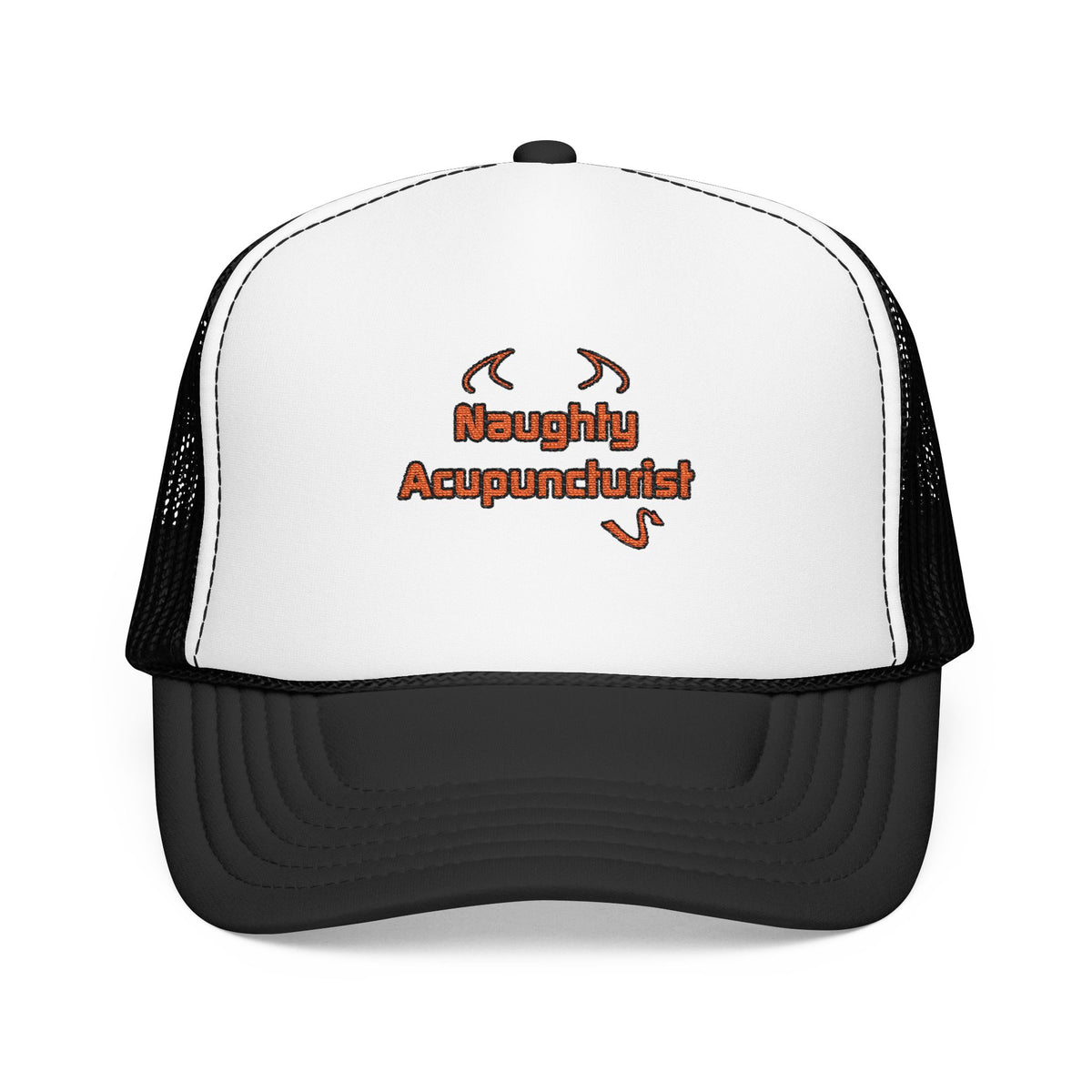 Naughty Acupuncturist - Foam Trucker Hat