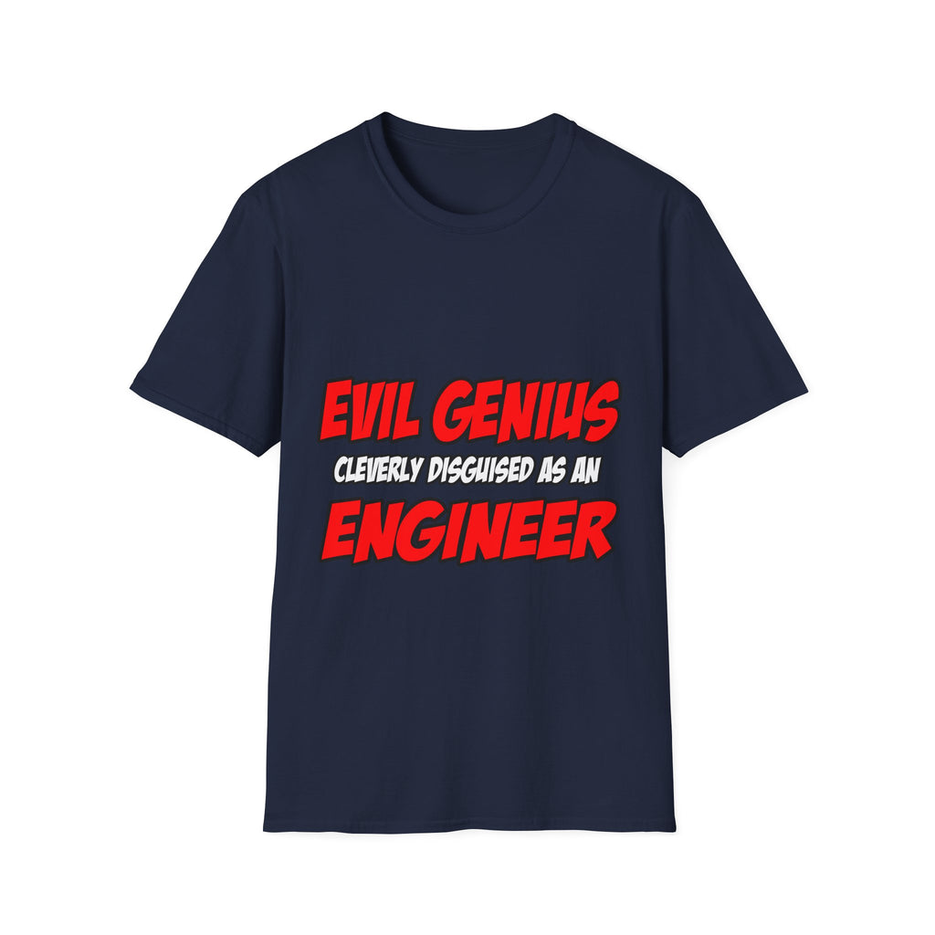 Evil Genius...Engineer - Unisex Softstyle T-Shirt