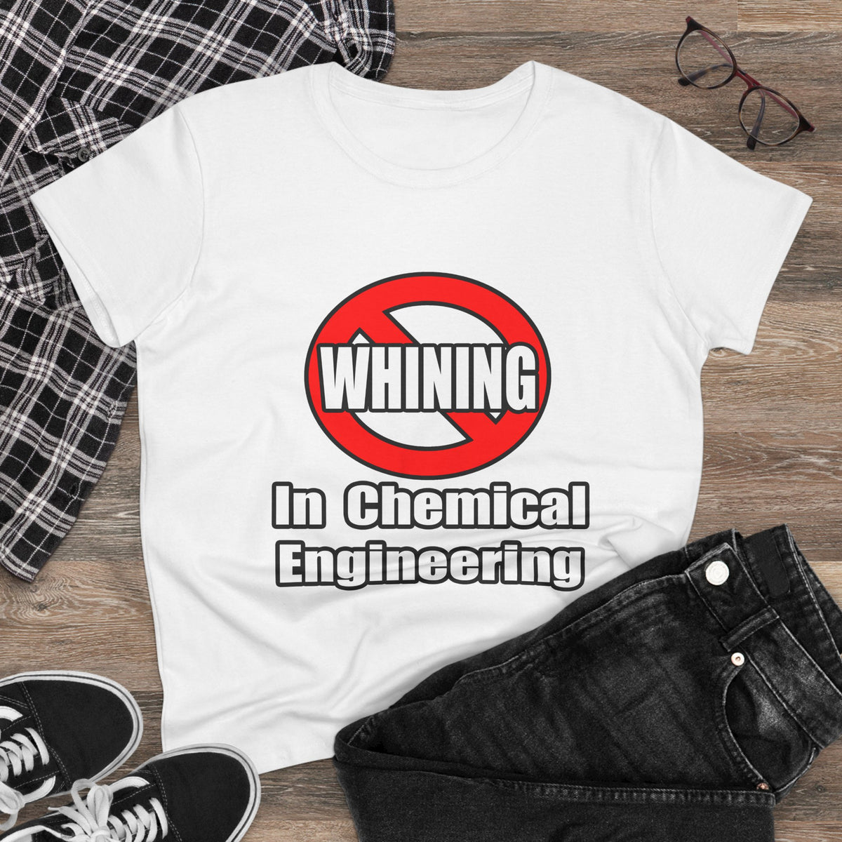 No Whining In Chemical Engineering - Women's Midweight Cotton Tee