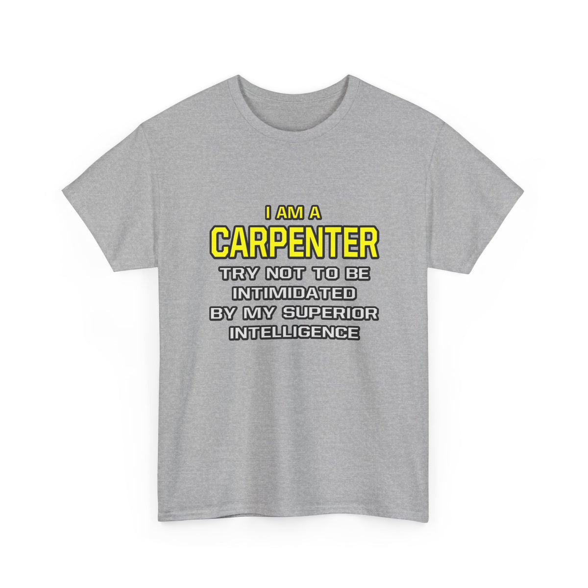 Carpenter...Superior Intelligence - Unisex Heavy Cotton Tee