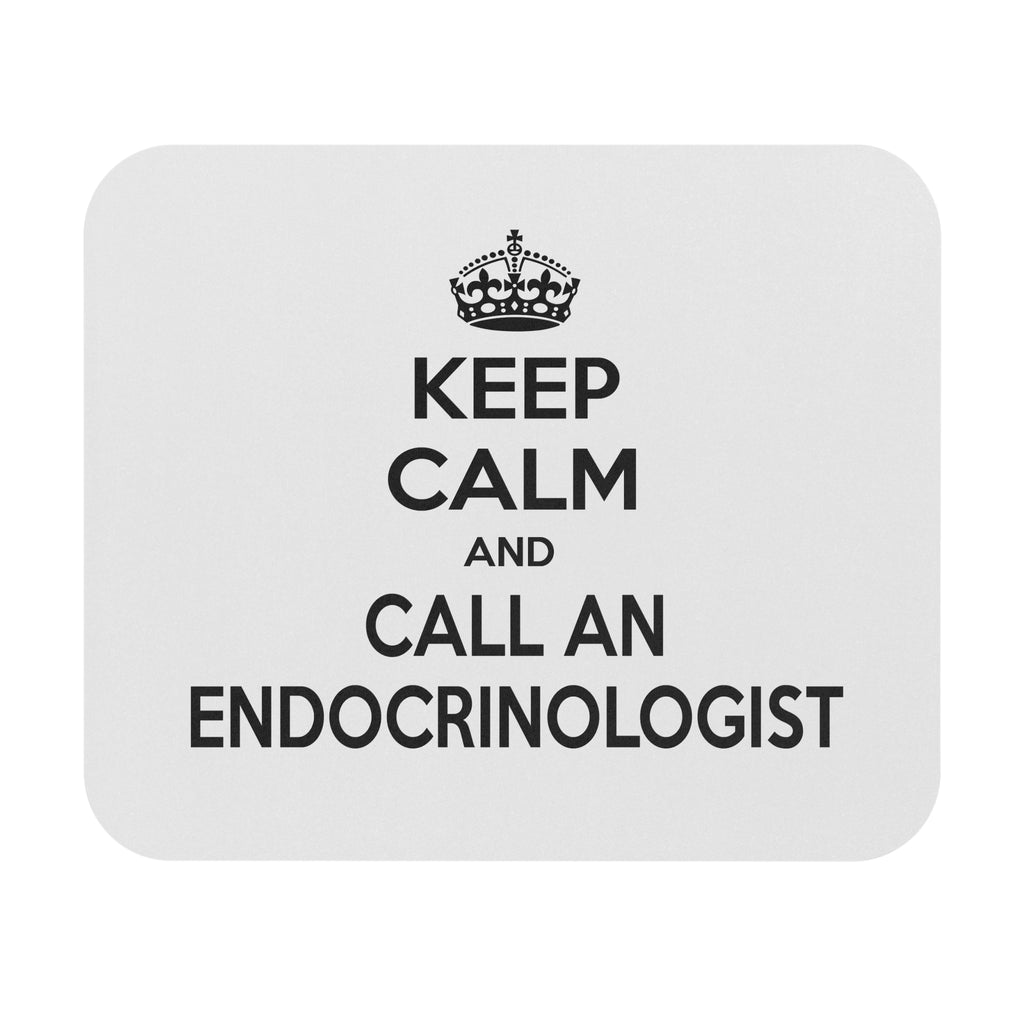 Keep Calm and Call an Endocrinologist - Mouse Pad (Rectangle)