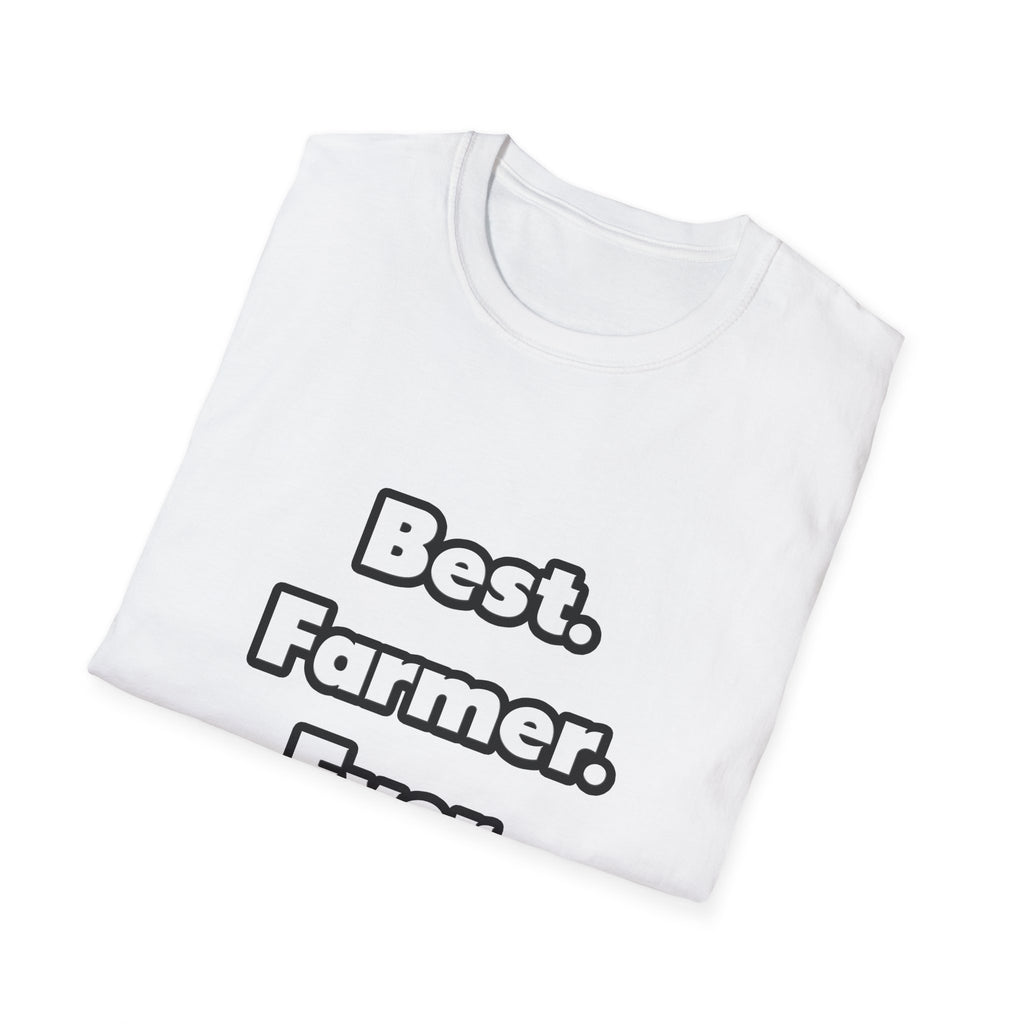 Best. Farmer. Ever - Unisex Softstyle T-Shirt