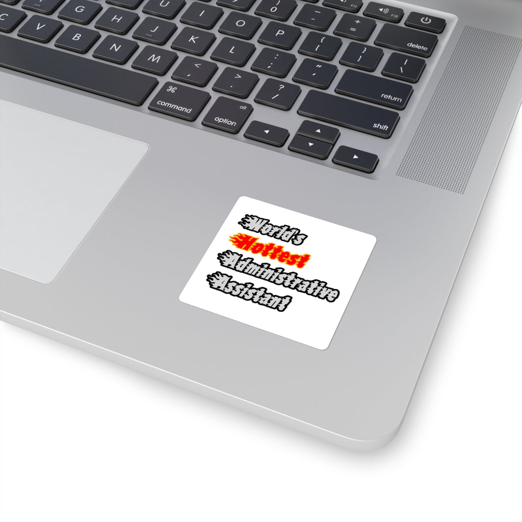 World's Hottest Administrative Assistant - Square Stickers