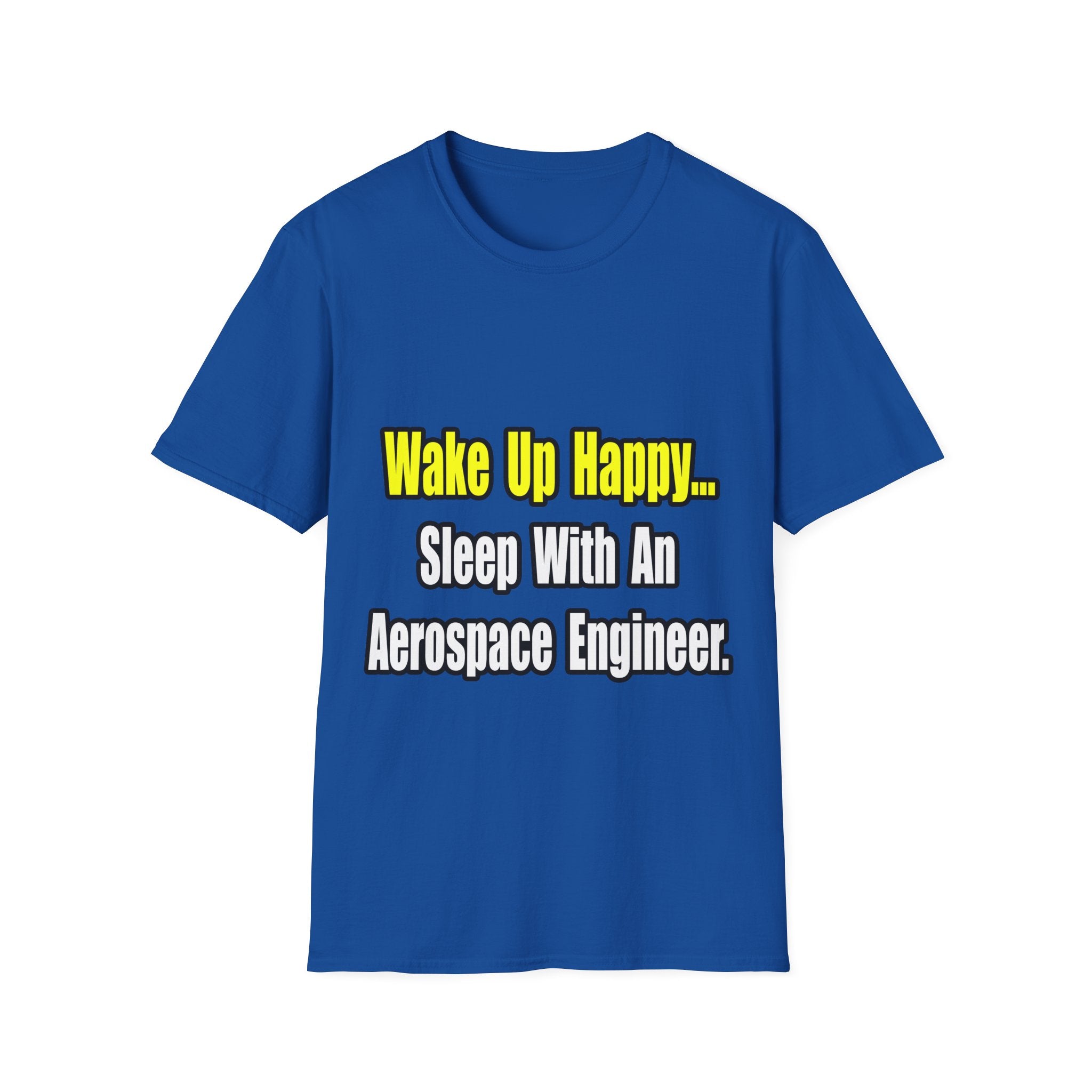 Sleep With An Aerospace Engineer - Unisex Softstyle T-Shirt