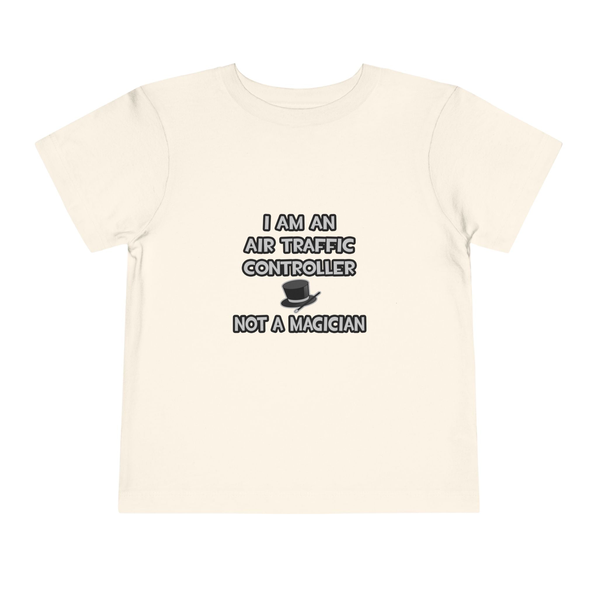 Air Traffic Controller ... Not A Magician - Toddler Short Sleeve Tee