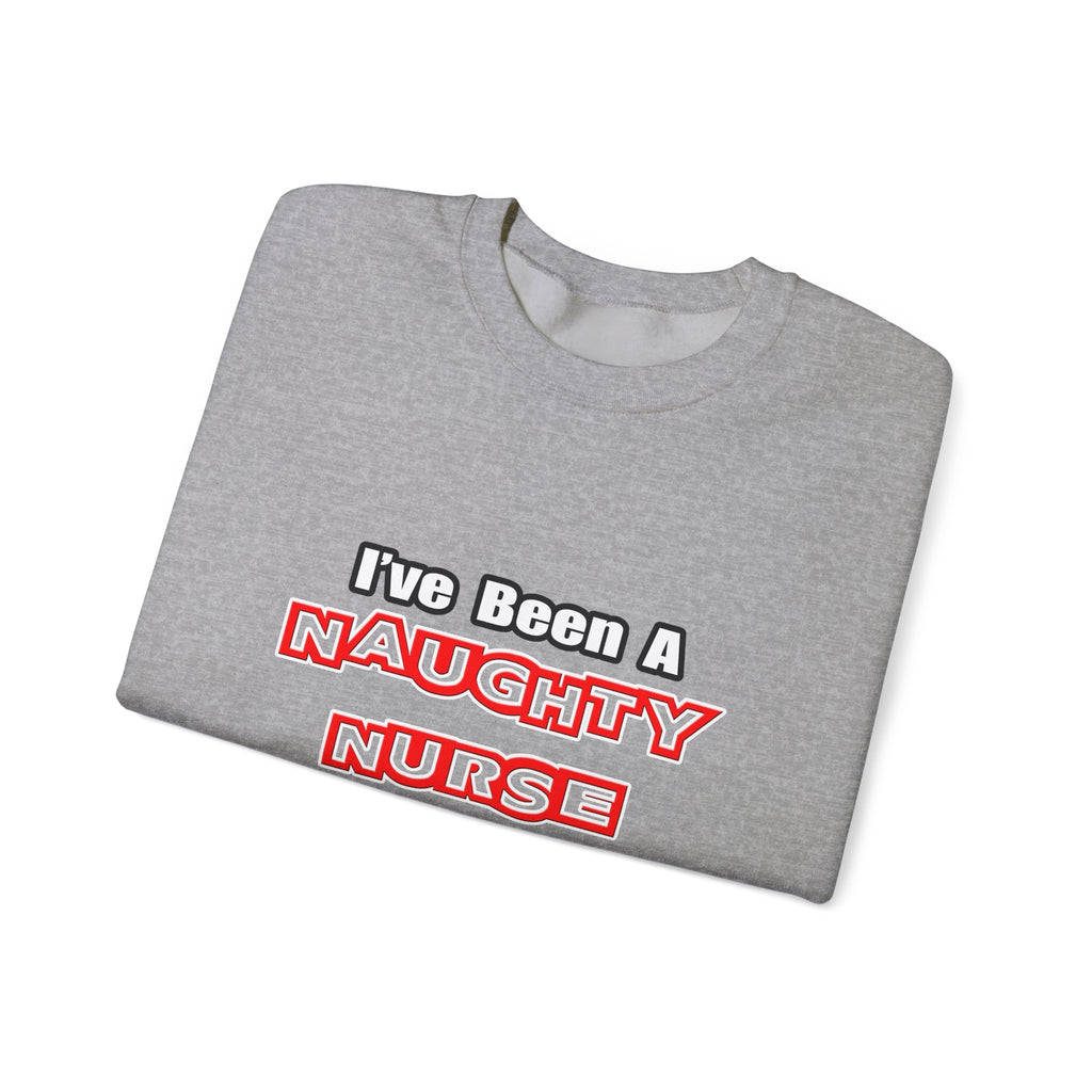 Naughty Nurse...Need a Spanking - Unisex Heavy Blend™ Crewneck Sweatshirt