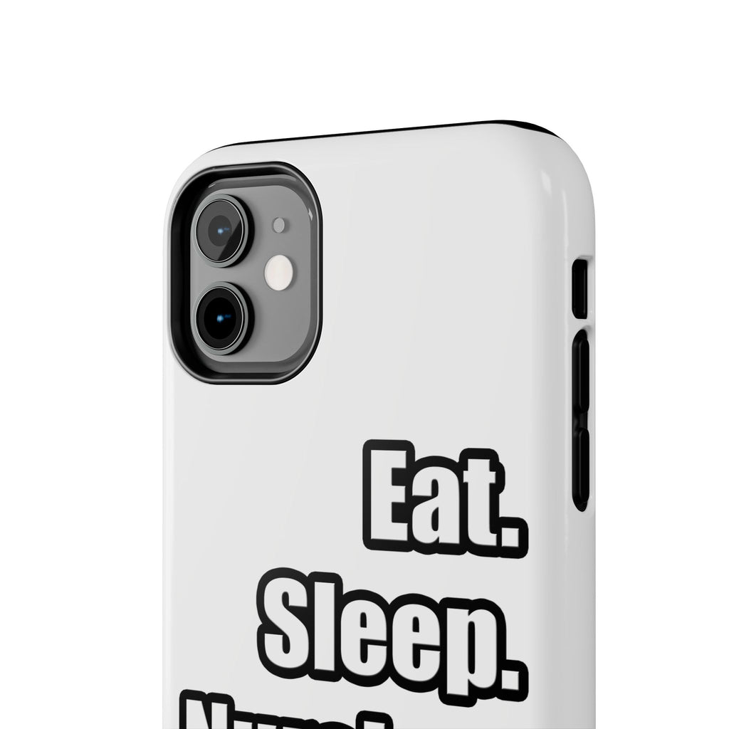 Eat. Sleep. Nursing. - Tough Phone Cases