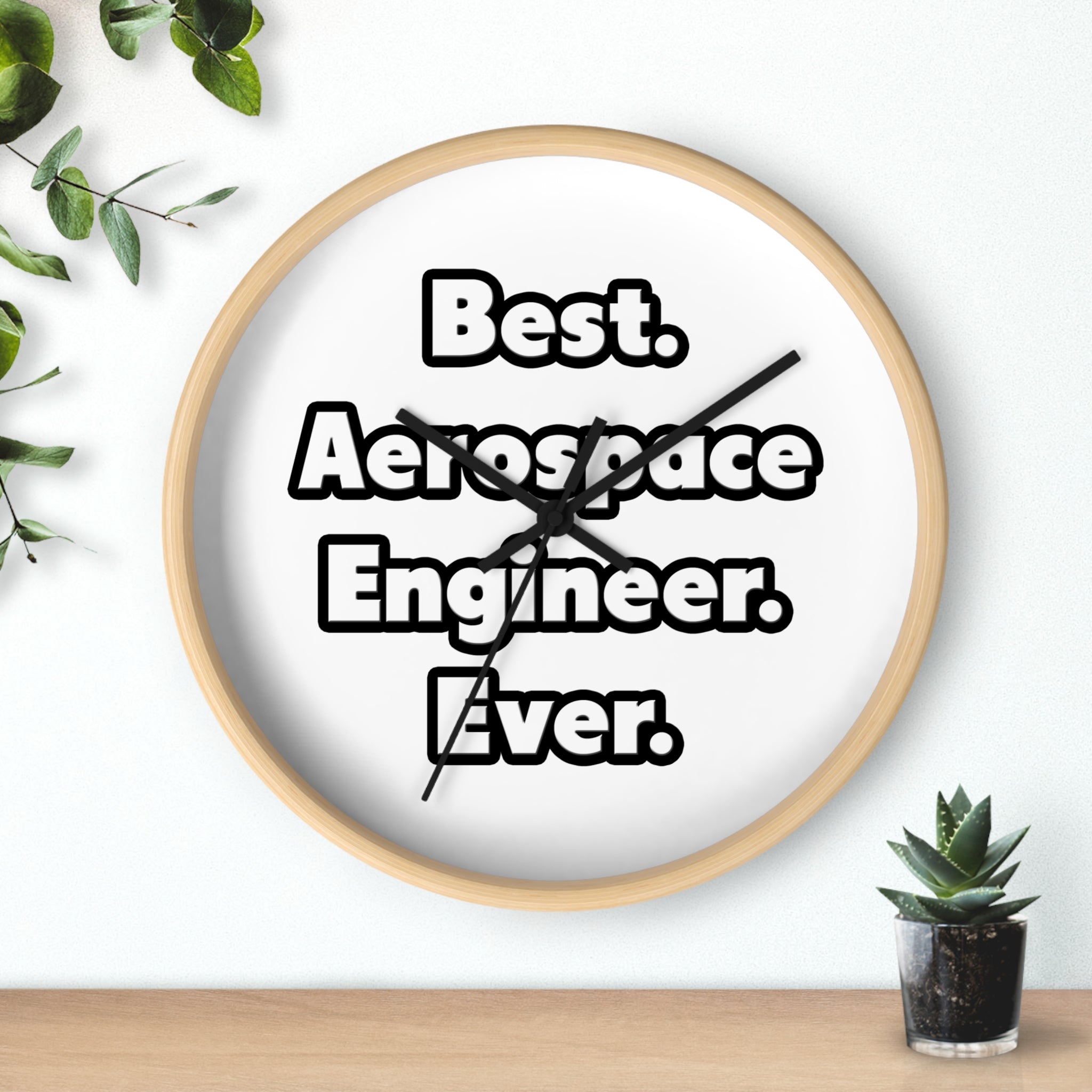 Best. Aerospace Engineer. Ever - Wall Clock