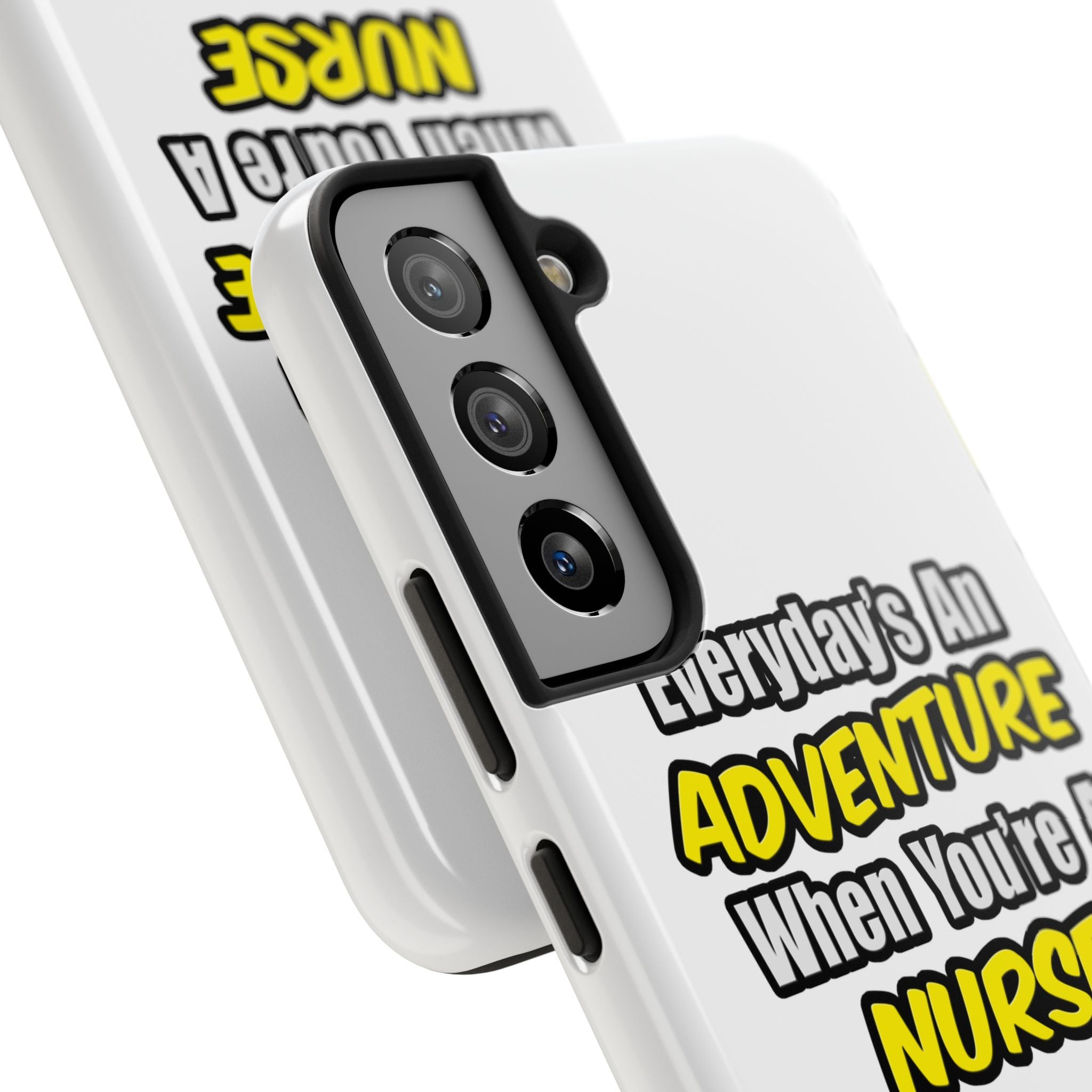 Nurse Phone Case – "Everyday's An Adventure When You're A Nurse" Tough Protective Cover