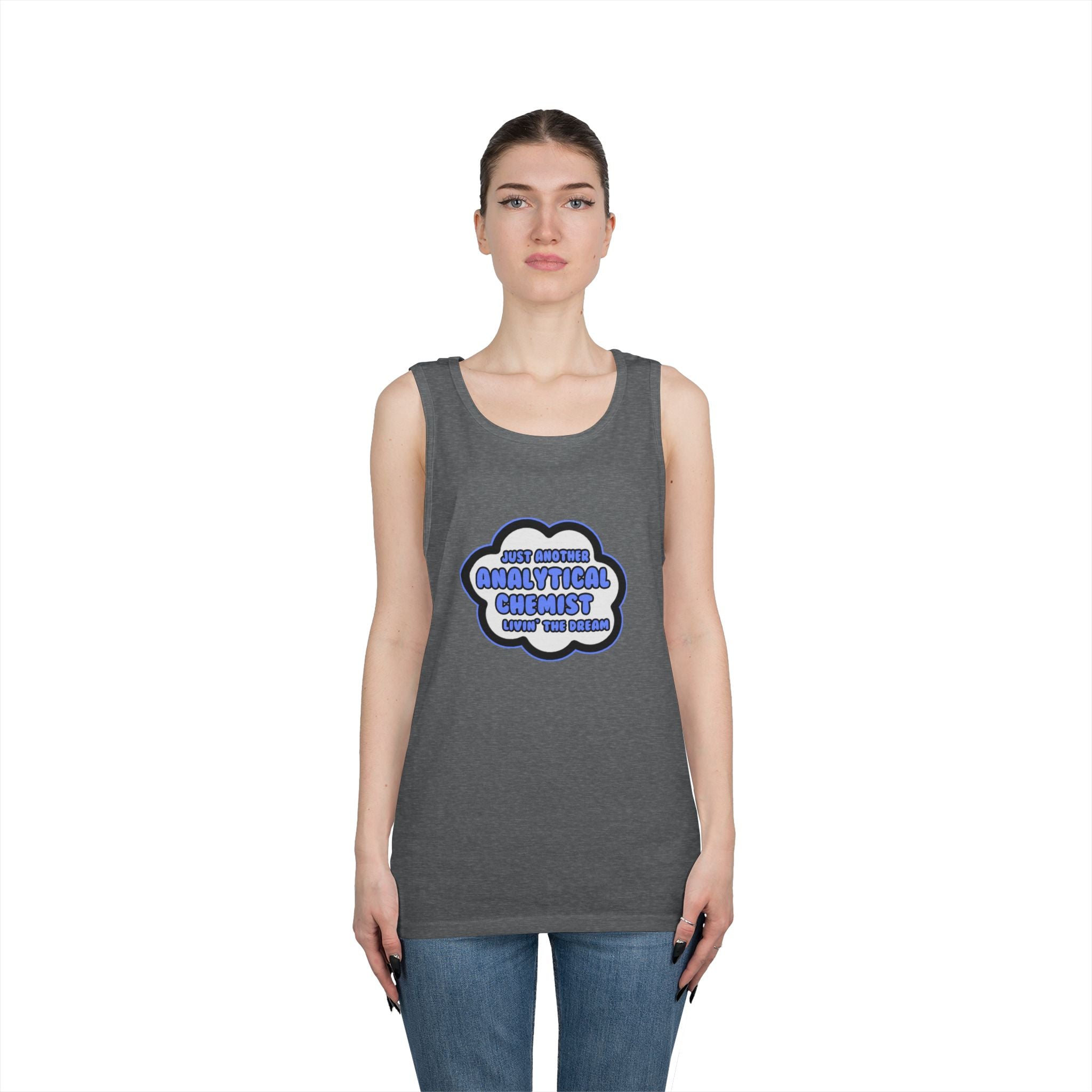 Analytical Chemist .. Livin' The Dream - Unisex Heavy Cotton Tank Top
