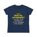 Dental Hygienist...Superior Intelligence - Women's Midweight Cotton Tee