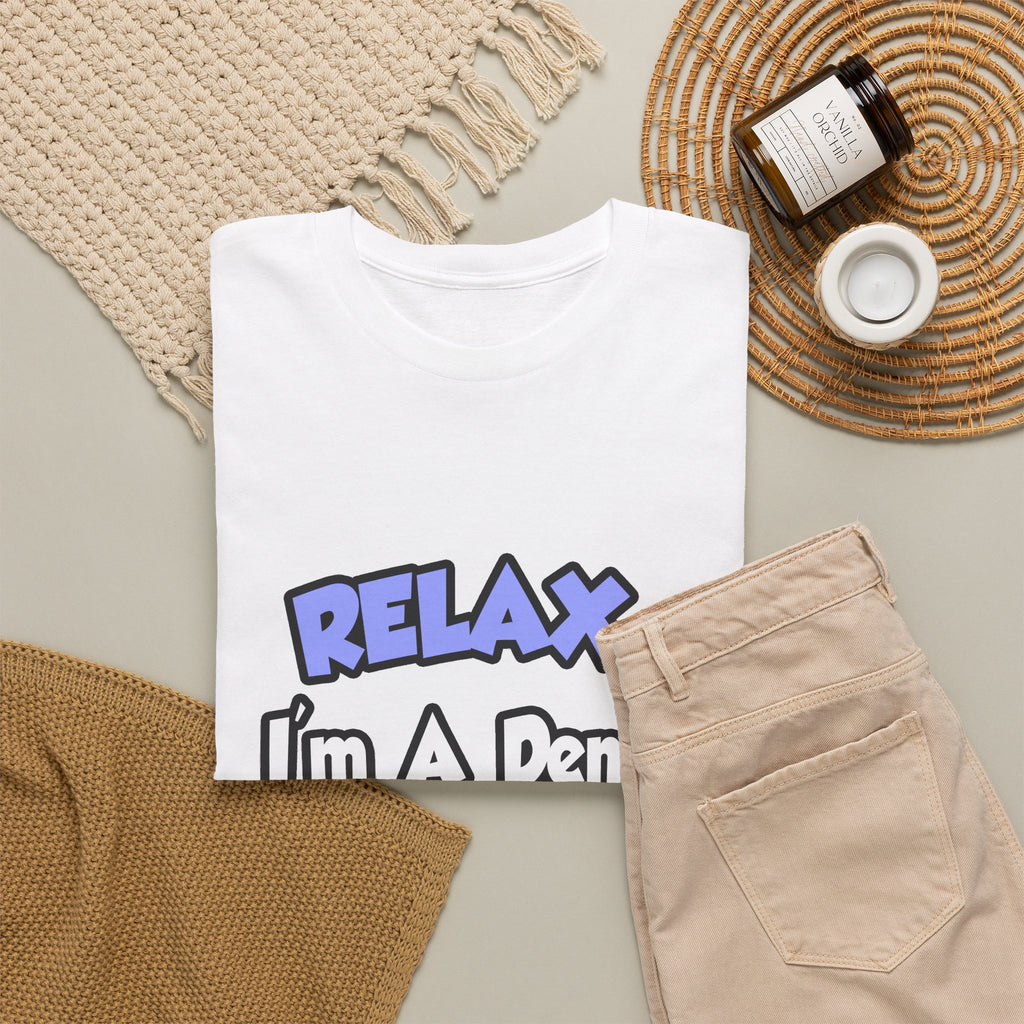 Relax...I'm A Dental Hygienist - Unisex Heavy Cotton Tee