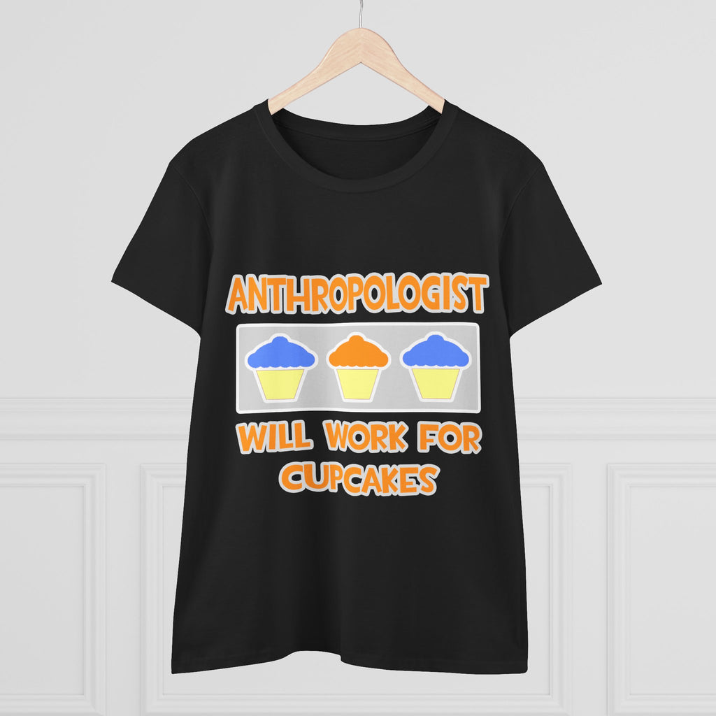 Anthropologist ... Will Work For Cupcakes - Women's Midweight Cotton Tee
