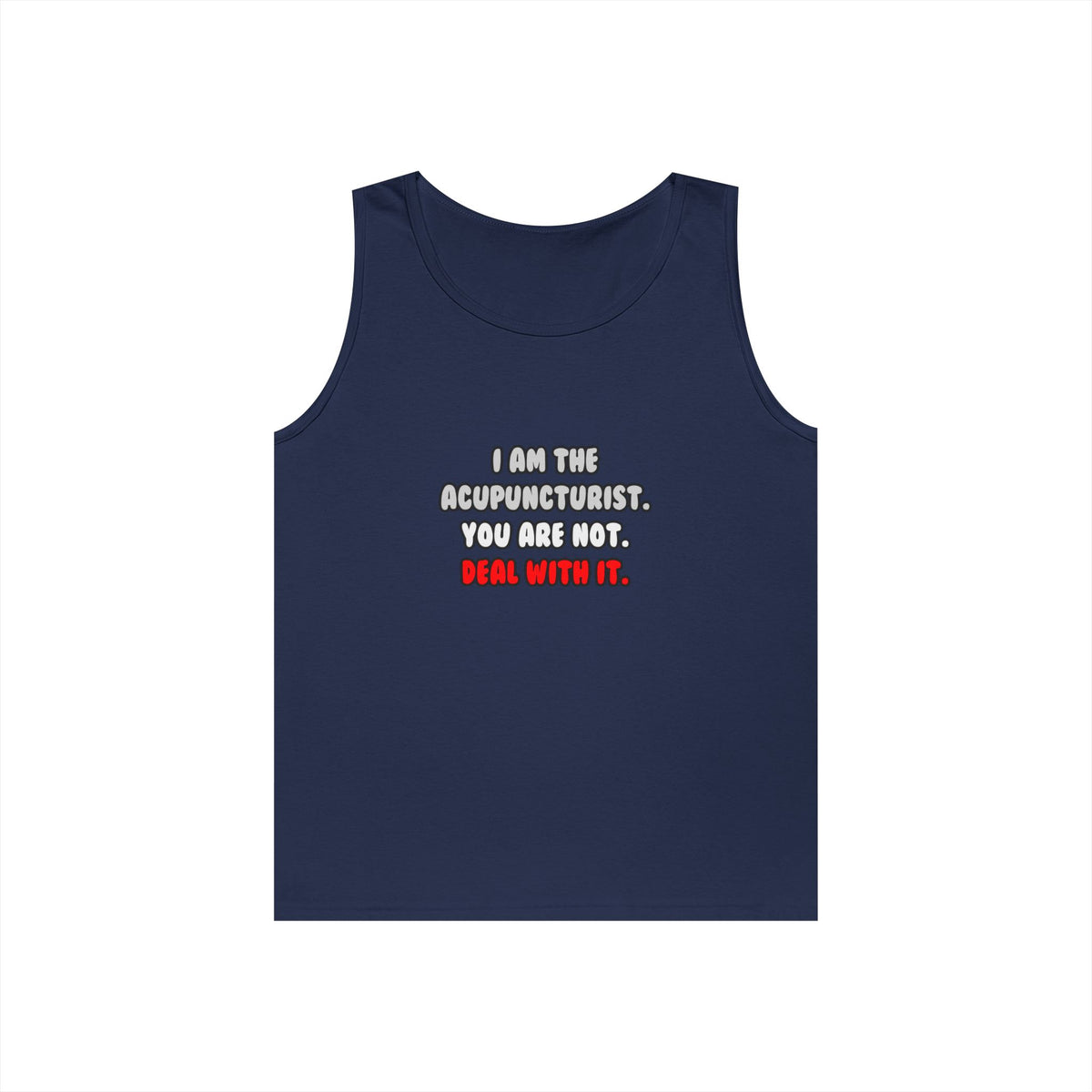 Deal With It ... Funny Acupuncturist - Unisex Heavy Cotton Tank Top