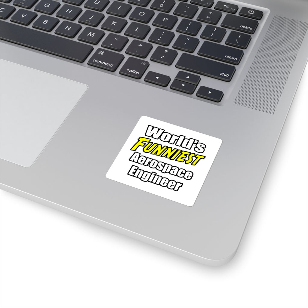 World's Funniest Aerospace Engineer - Square Stickers