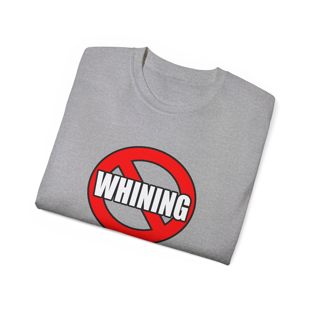 No Whining In Medicine - Unisex Ultra Cotton Tee
