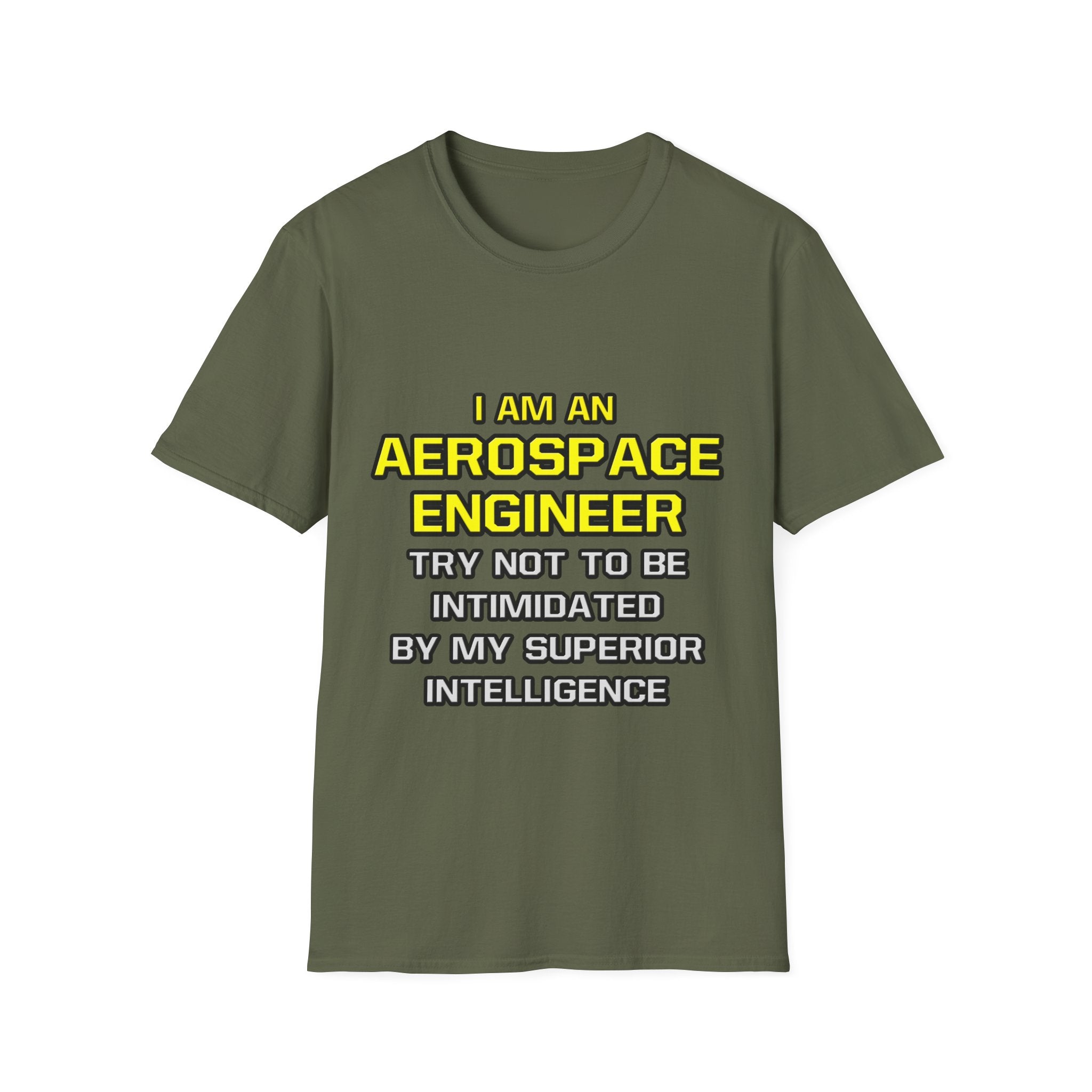 Aerospace Engineer...Superior Intelligence - Unisex Softstyle T-Shirt