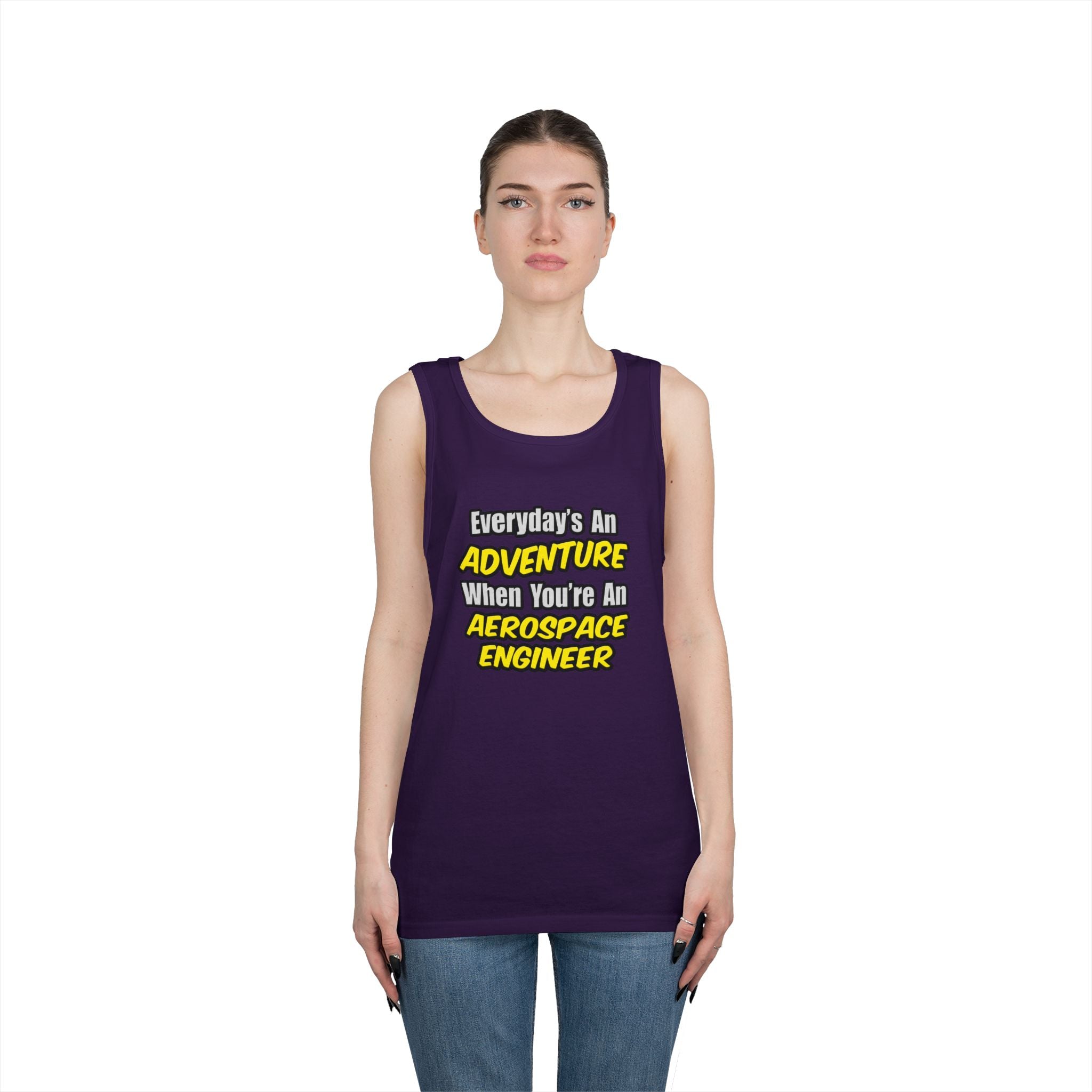 Everyday's An Adventure...Aerospace Engineer - Unisex Heavy Cotton Tank Top