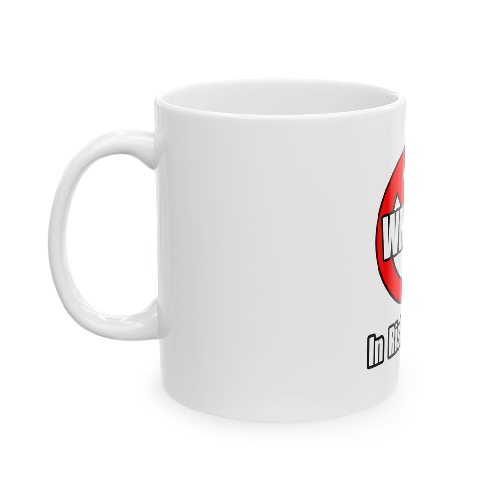 No Whining In Risk Analysis - Ceramic Mug, (11oz, 15oz)