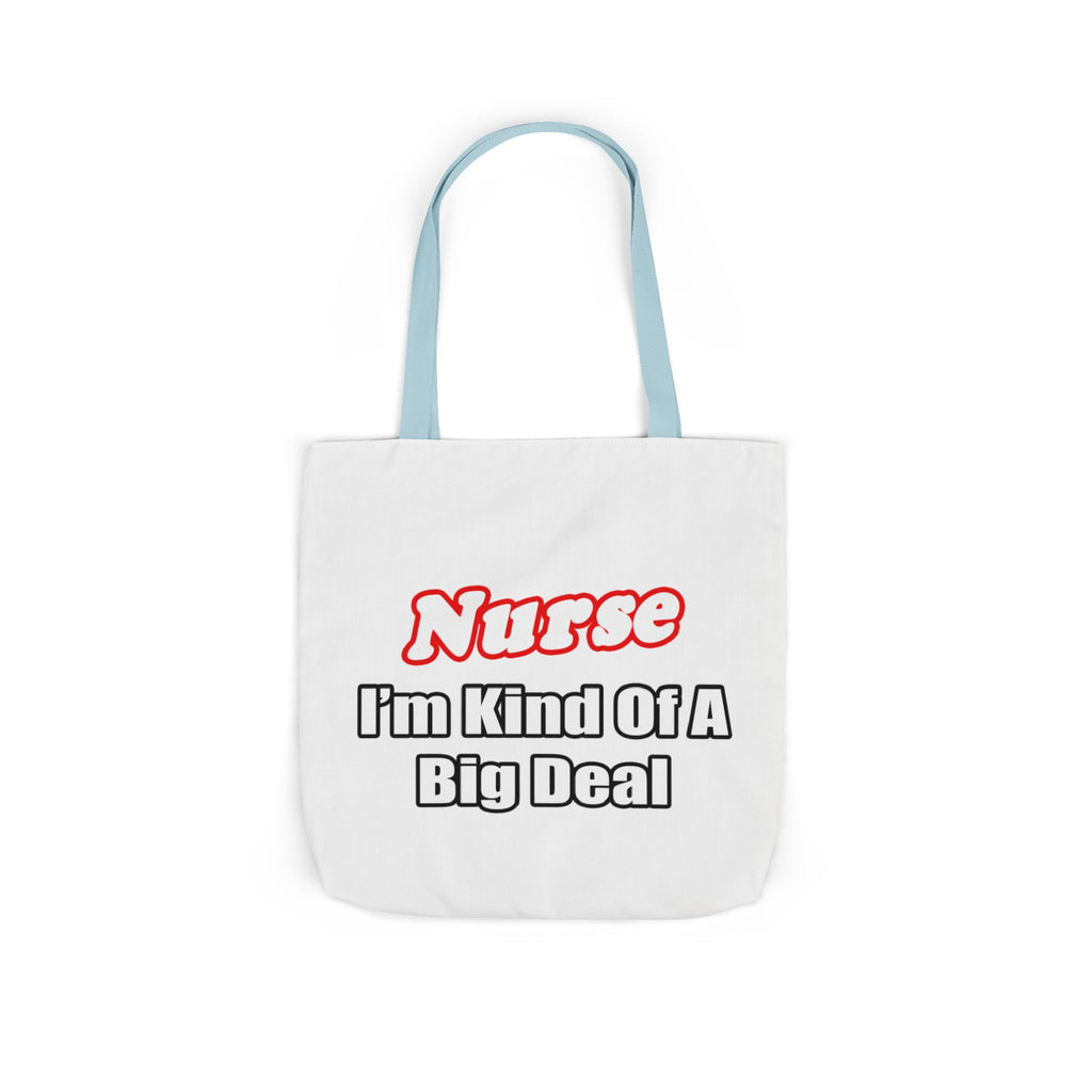 Nurse Big Deal - Canvas Tote Bag, 5-Color Straps