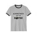 Acupuncturists Are The Bomb! - Unisex Cotton Ringer T-Shirt