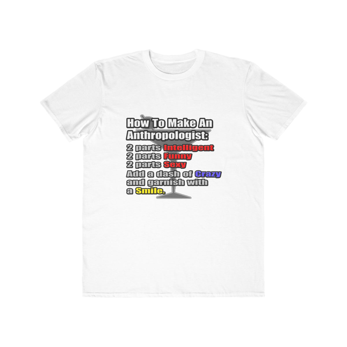How To Make an Anthropologist - Men's Lightweight Fashion Tee