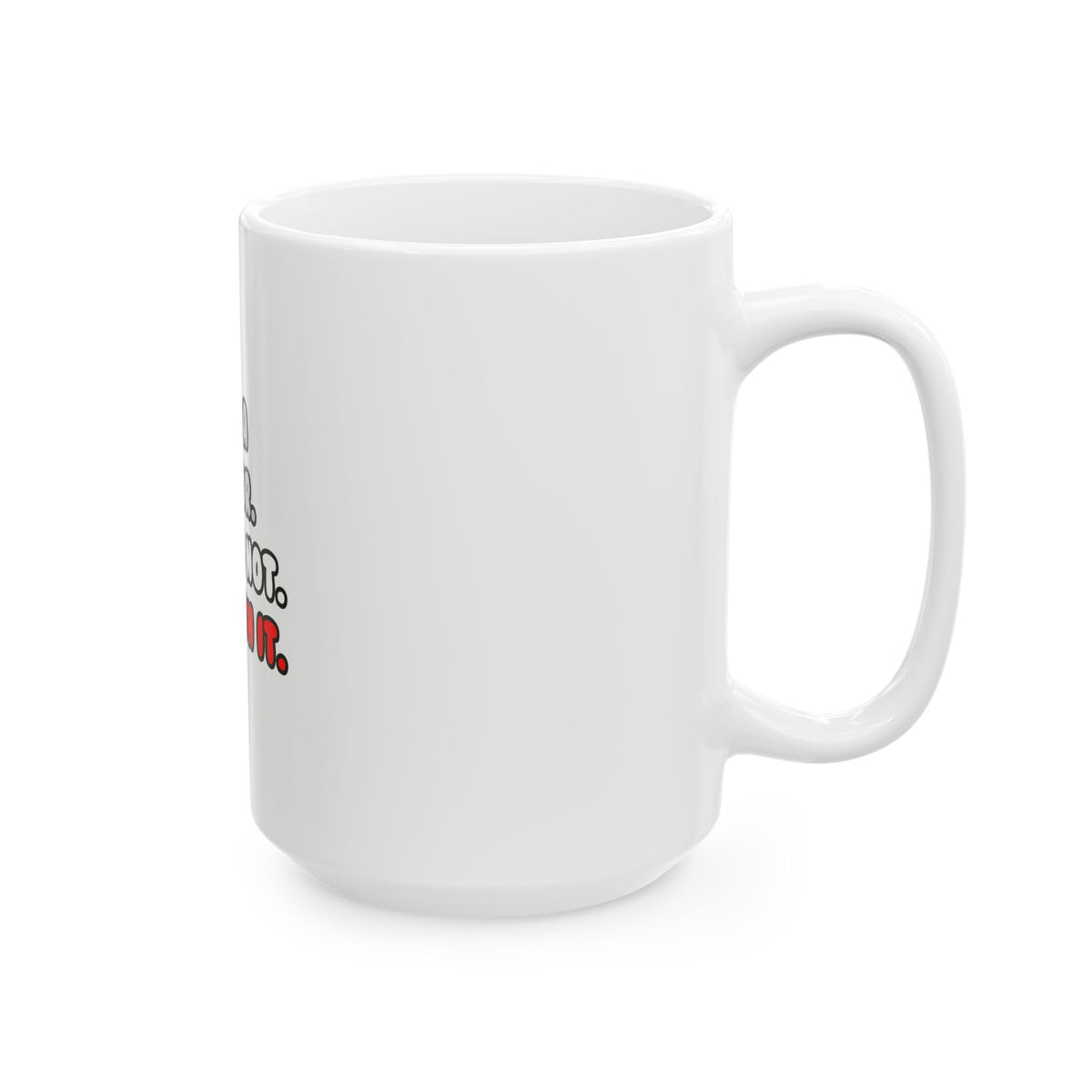 Deal With It ... Funny Doctor - Ceramic Mug, (11oz, 15oz)