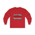 Porn Star... Bartender - Unisex Ultra Cotton Long Sleeve Tee