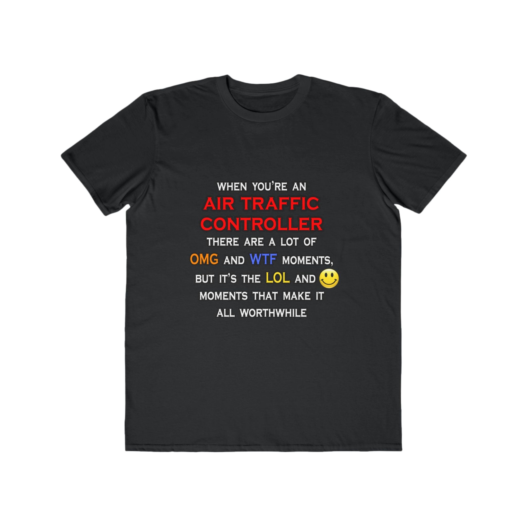 Funny Air Traffic Controller ... OMG WTF LOL - Men's Lightweight Fashion Tee