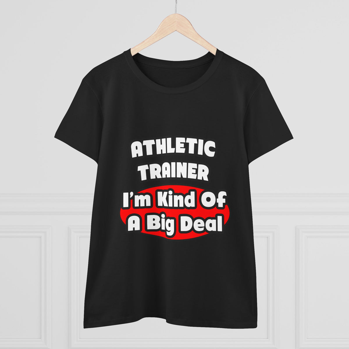 Athletic Trainer ... Big Deal - Women's Midweight Cotton Tee