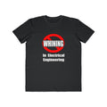 No Whining In Electrical Engineering - Men's Lightweight Fashion Tee