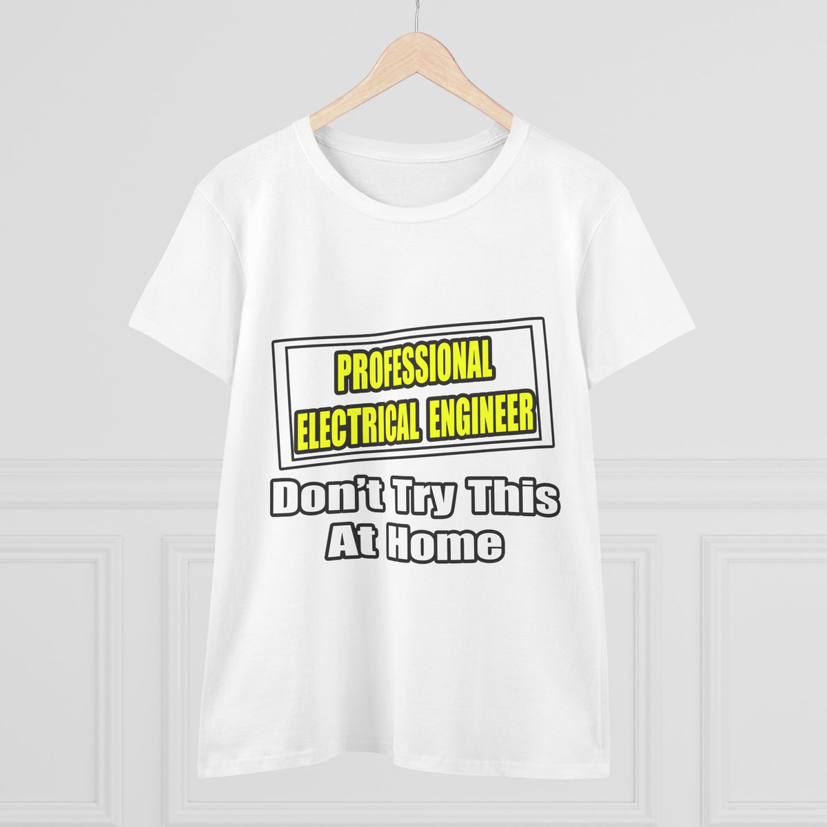 Professional Electrical Engineer...Joke - Women's Midweight Cotton Tee
