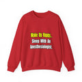 Wake Up Happy...Sleep With Anesthesiologist - Unisex Heavy Blend™ Crewneck Sweatshirt