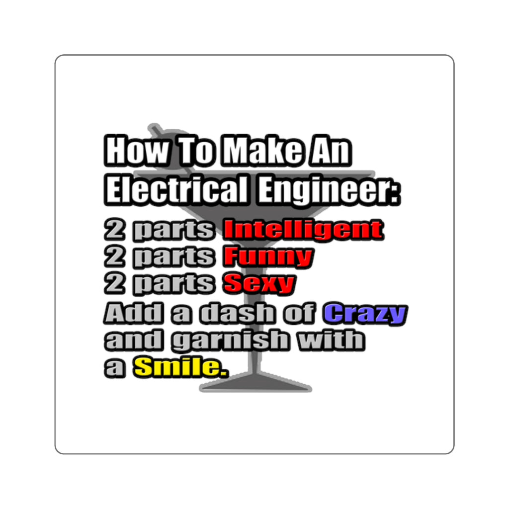 How To Make an Electrical Engineer - Square Stickers