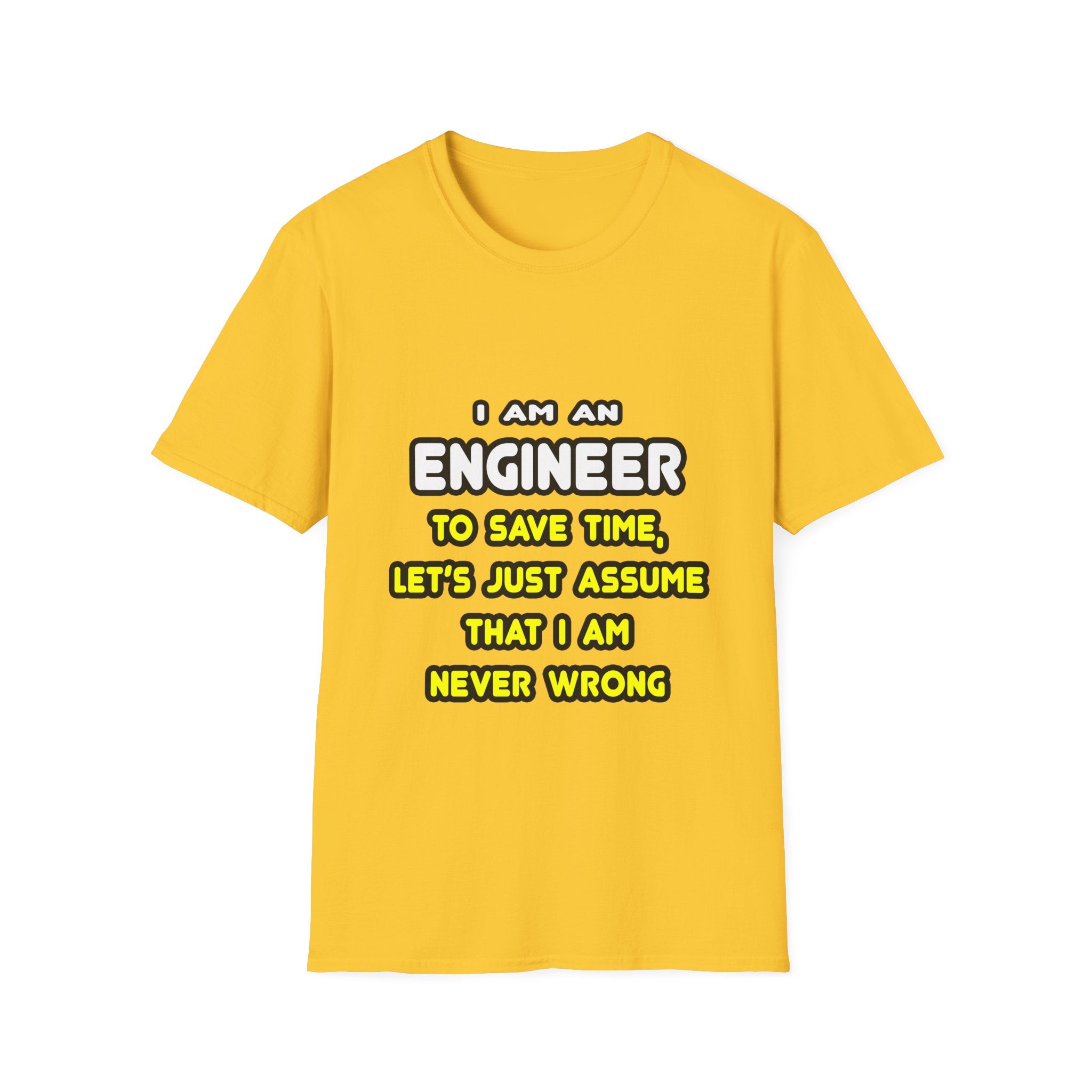 Funny Engineer T Shirts and Gifts - Unisex Softstyle T-Shirt