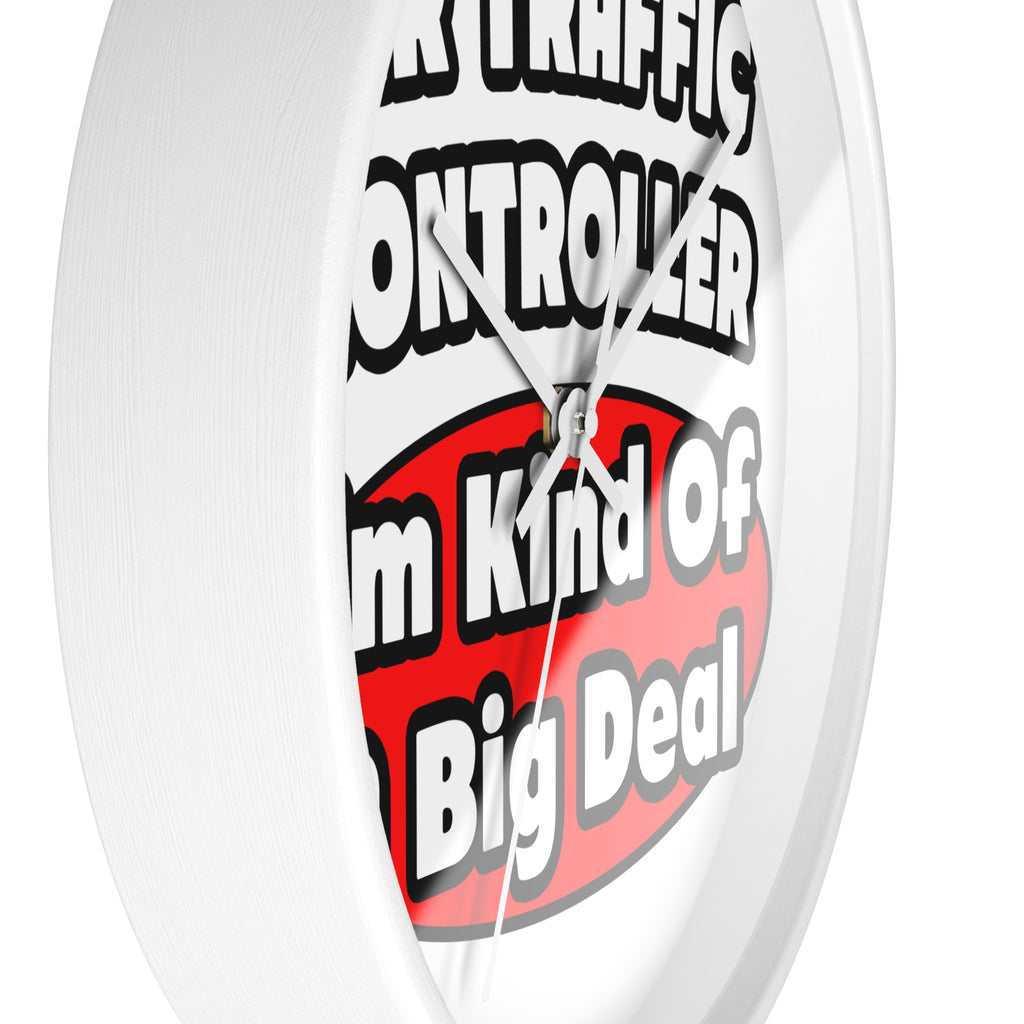 Air Traffic Controller...Big Deal - Wall Clock